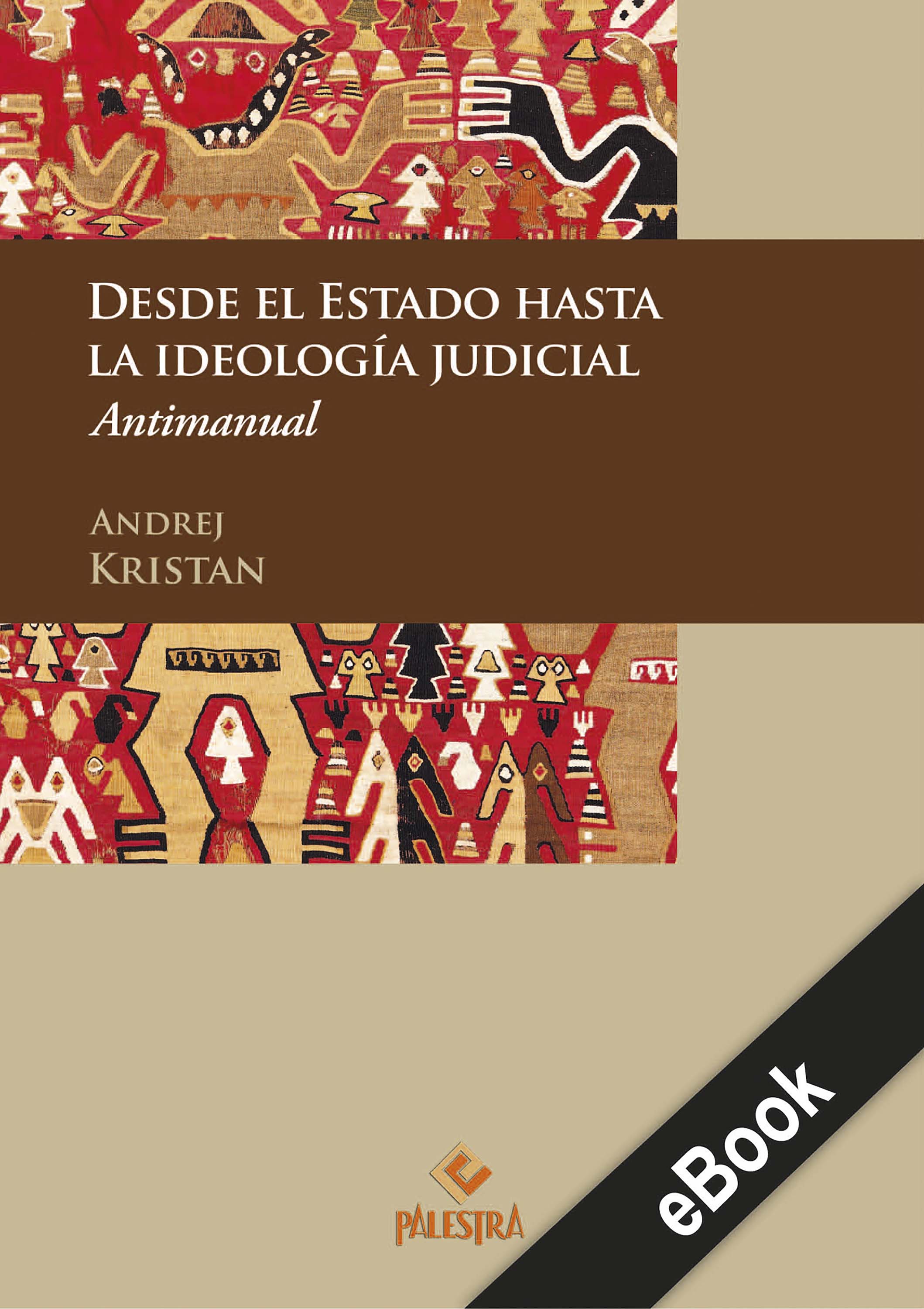 Обложка книги «Desde el Estado hasta la ideología judicial»
