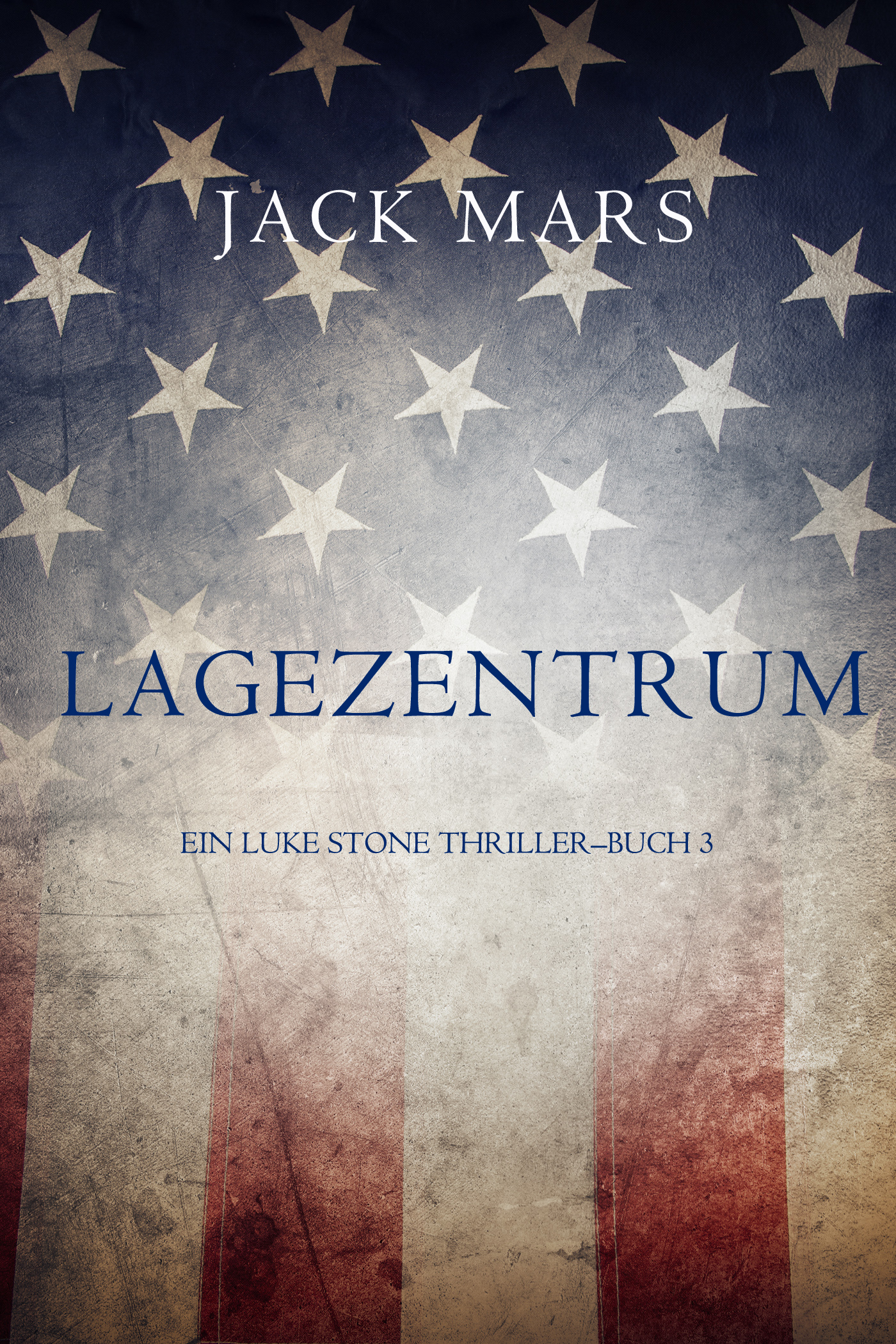 Обложка книги «Lagezentrum: Ein Luke Stone Thriller – Buch 3»
