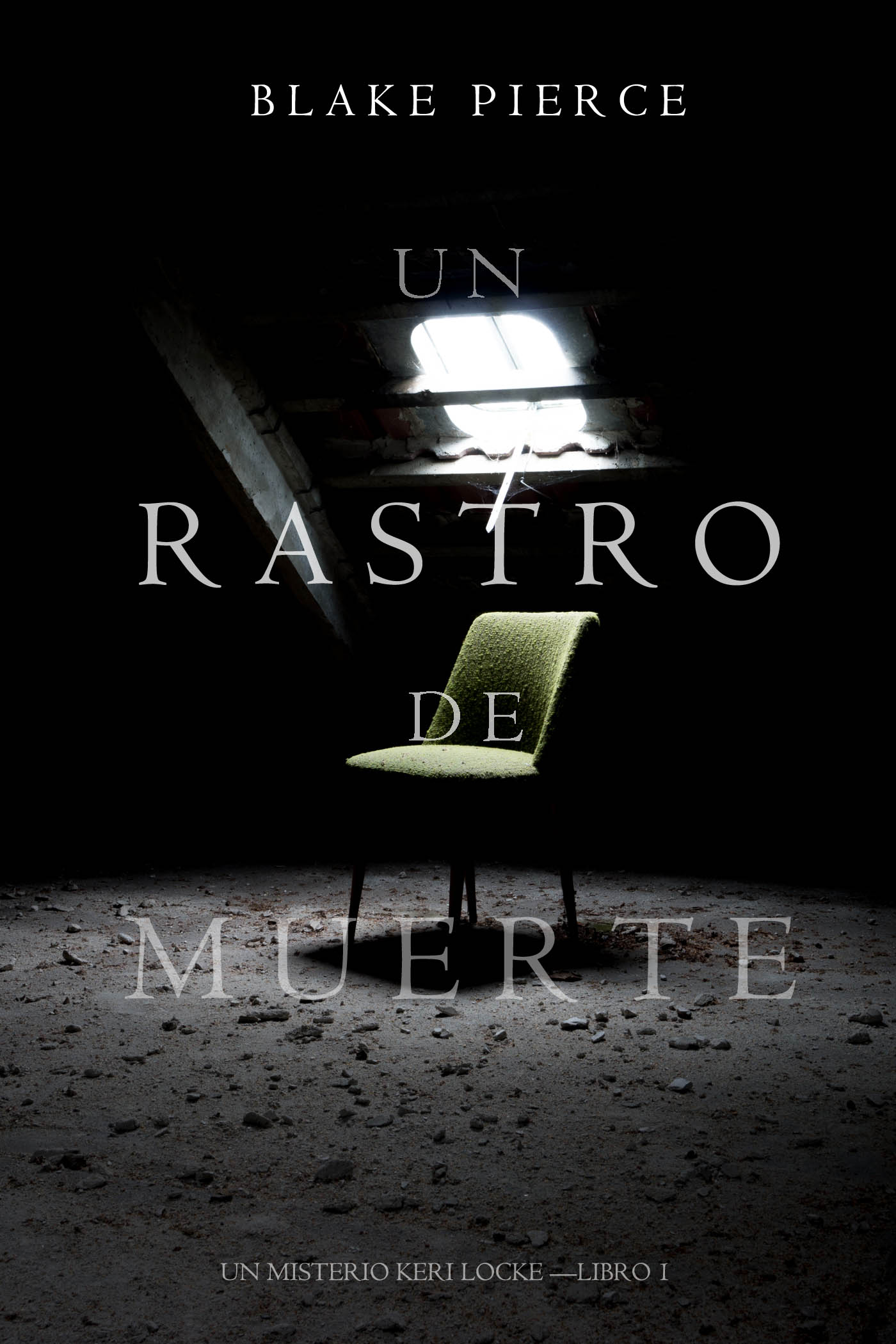 Обложка книги «Un Rastro de Muerte: Un Misterio Keri Locke – Libro #1»