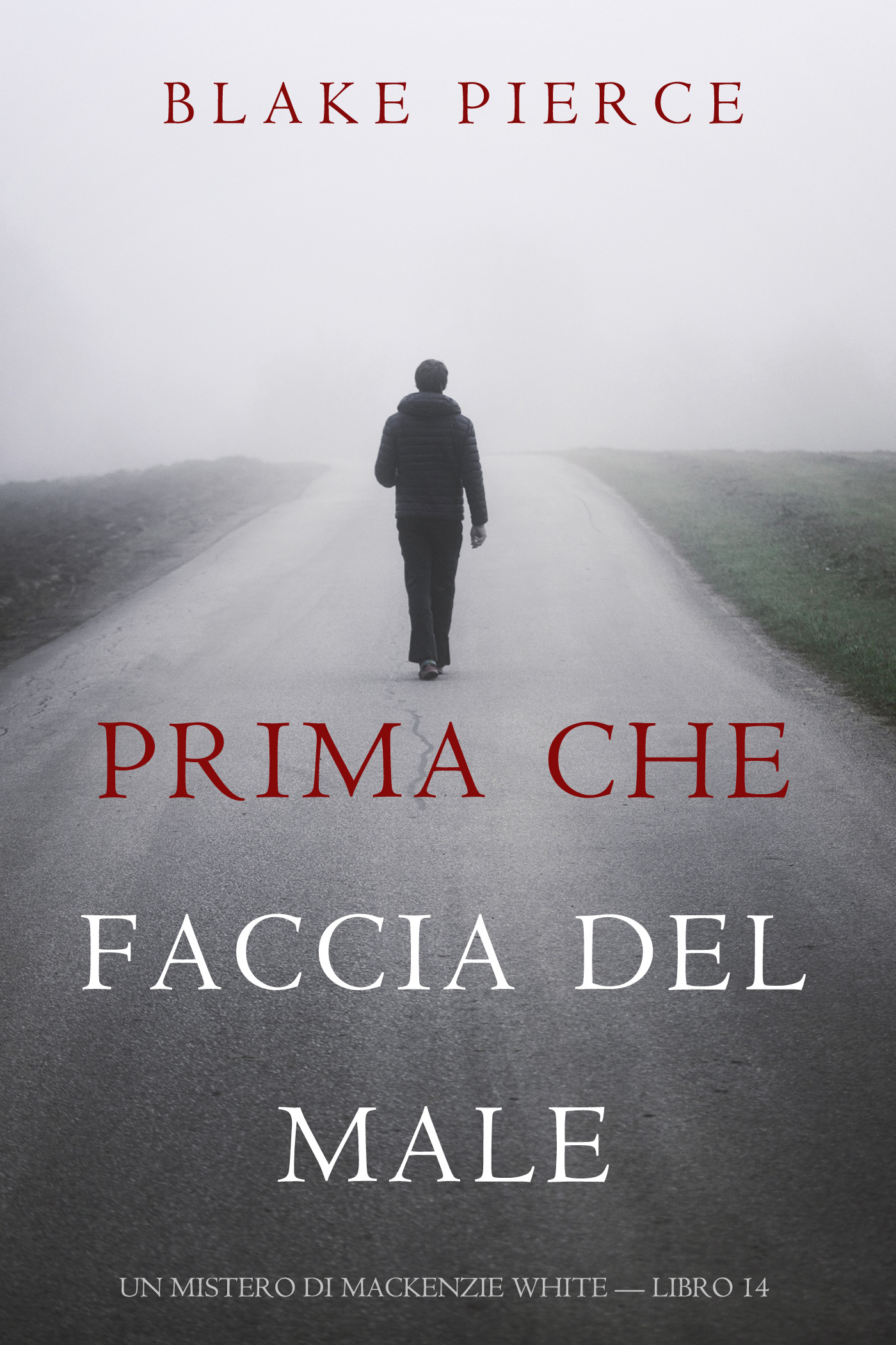 Обложка книги «Prima Che Faccia Del Male»