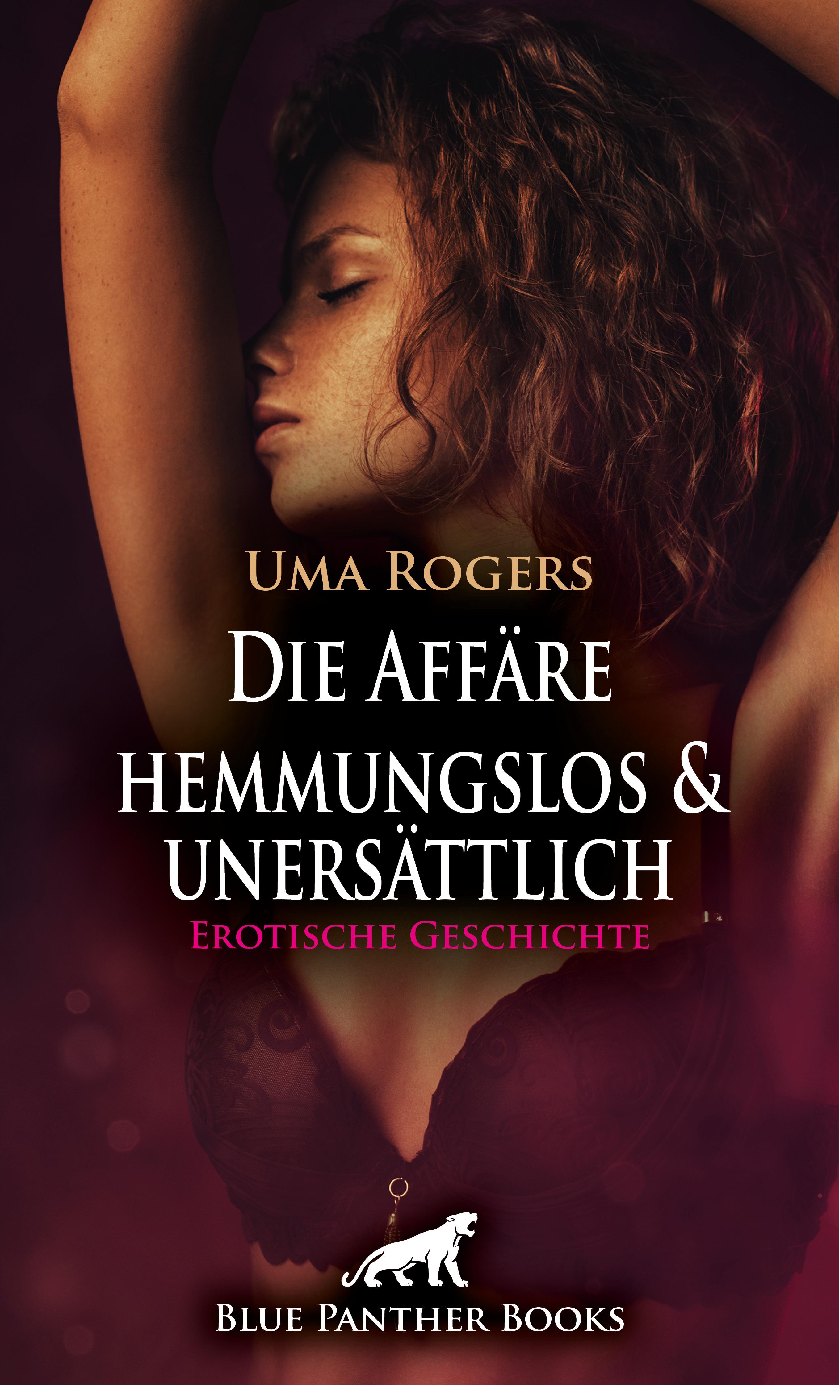 Обложка книги «Die Affäre – hemmungslos und unersättlich | Erotische Geschichte»