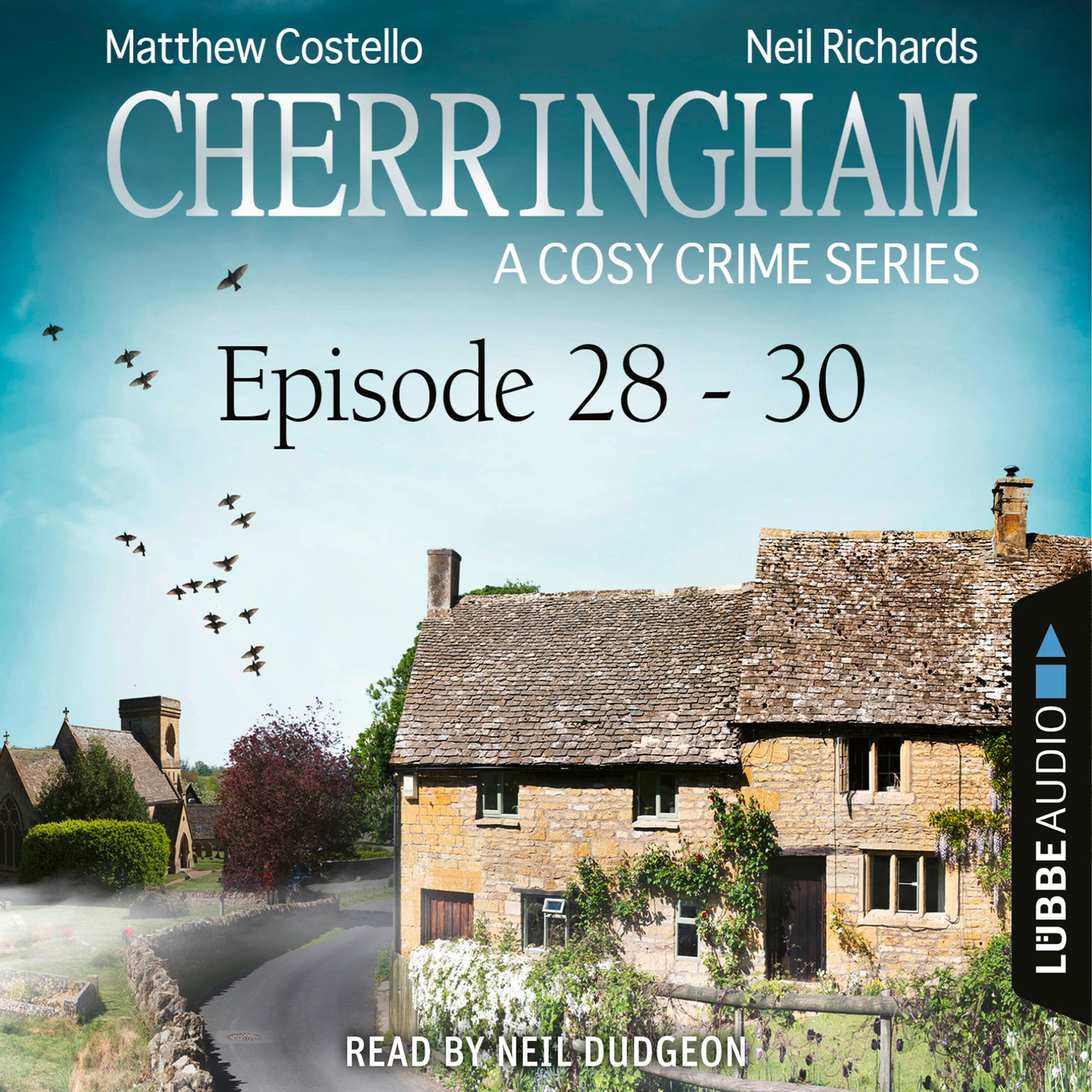 Обложка книги «Episode 28-30 - A Cosy Crime Compilation - Cherringham: Crime Series Compilations 10 (Unabridged)»