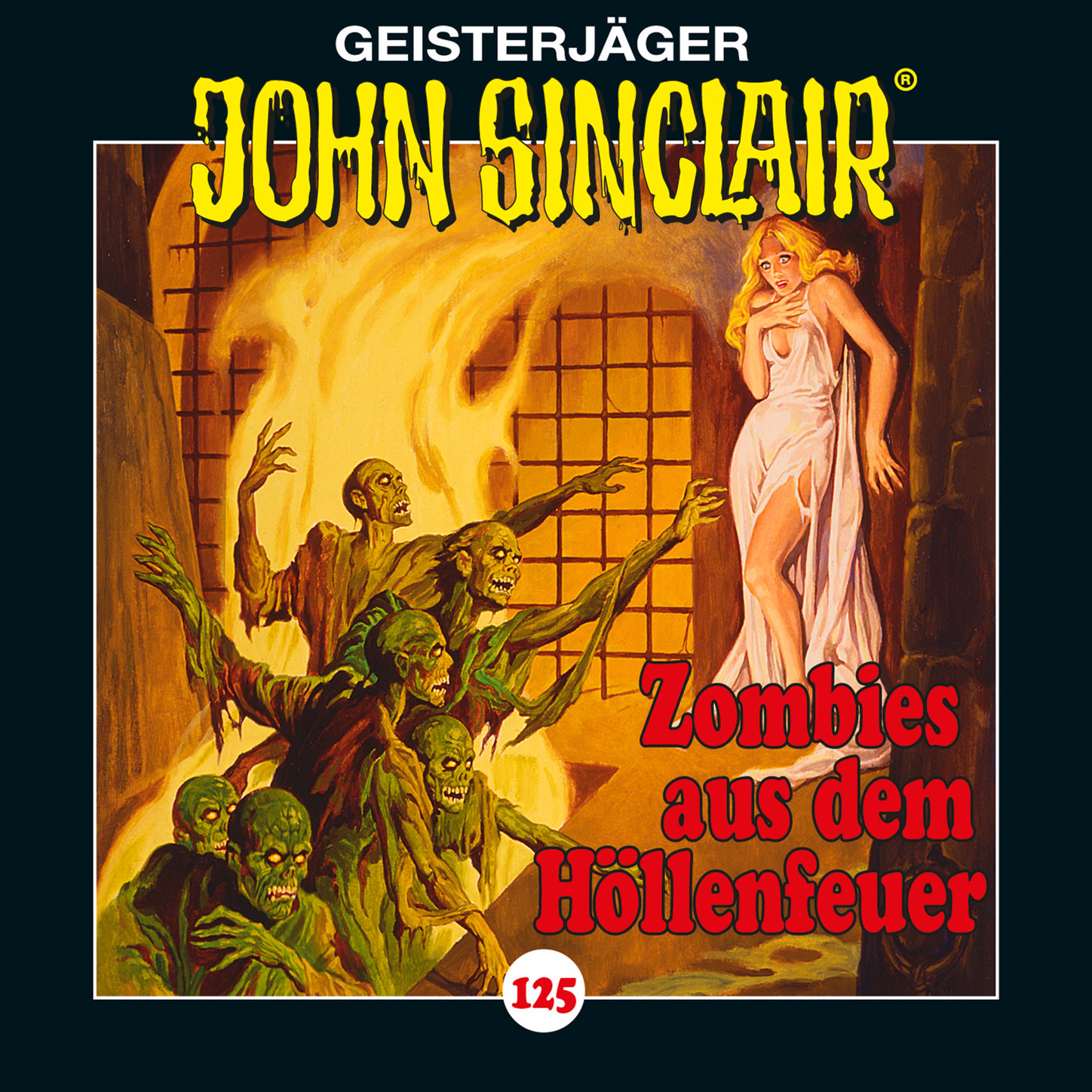 Обложка книги «John Sinclair, 125: Zombies aus dem Höllenfeuer. Teil 1 von 4»