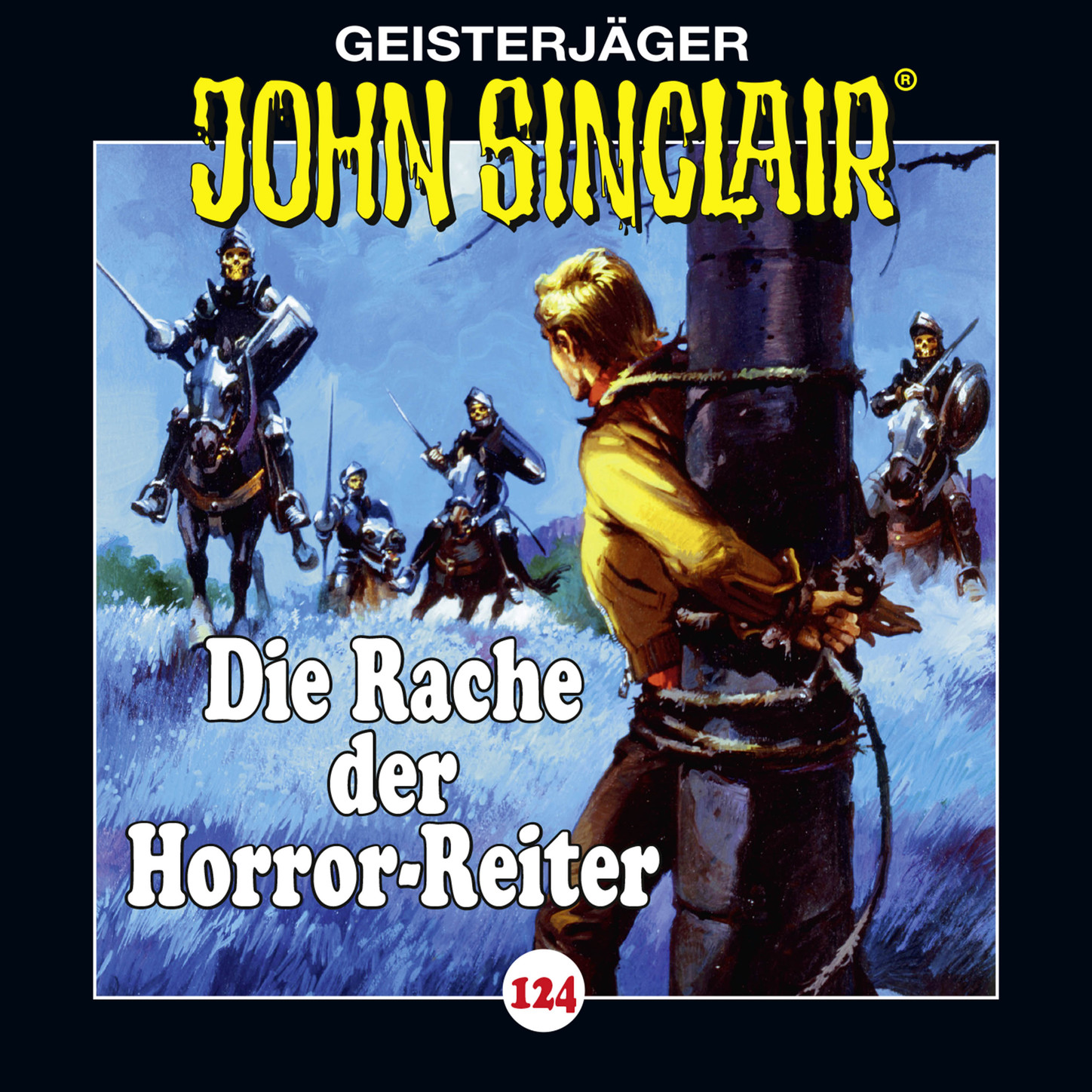 Обложка книги «John Sinclair, Folge 124: Die Rache der Horror-Reiter»
