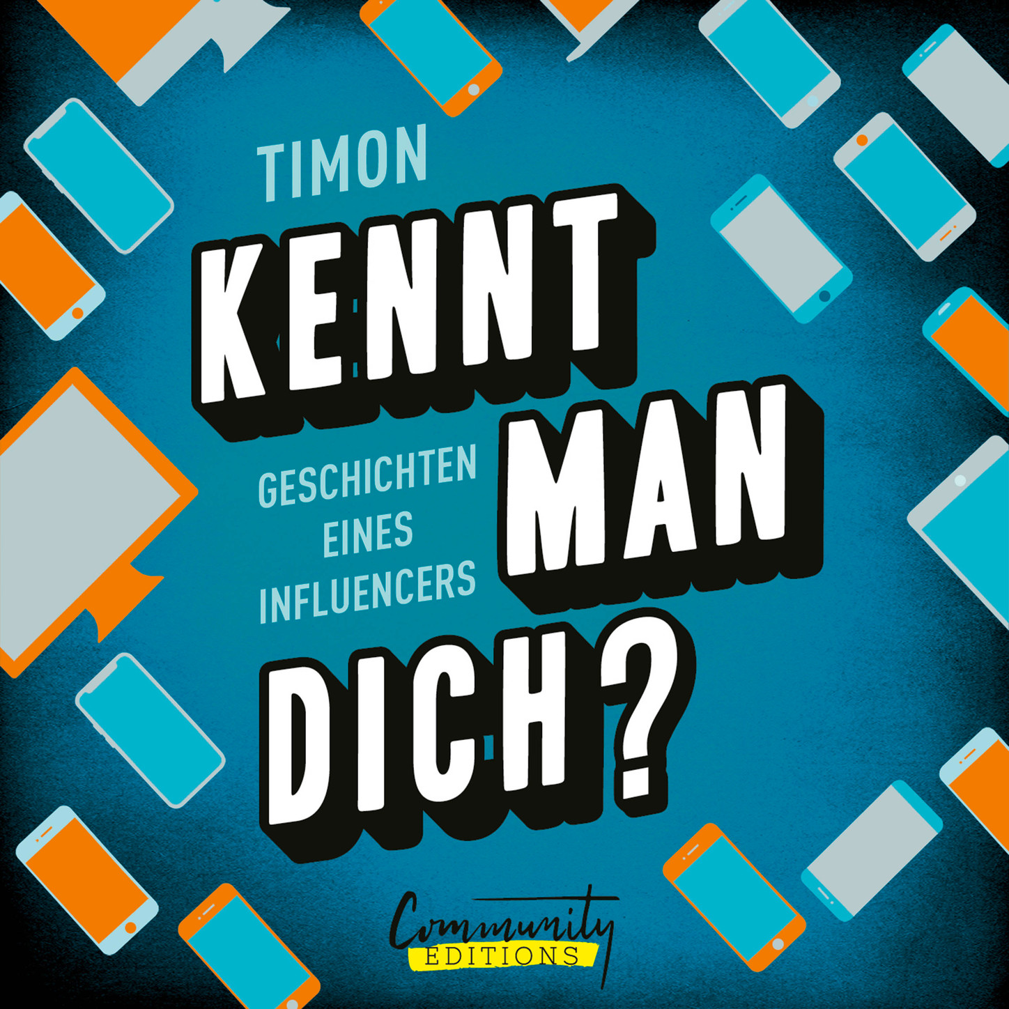 Обложка книги «Kennt man dich? - Geschichten eines Influencers (Ungekürzt)»