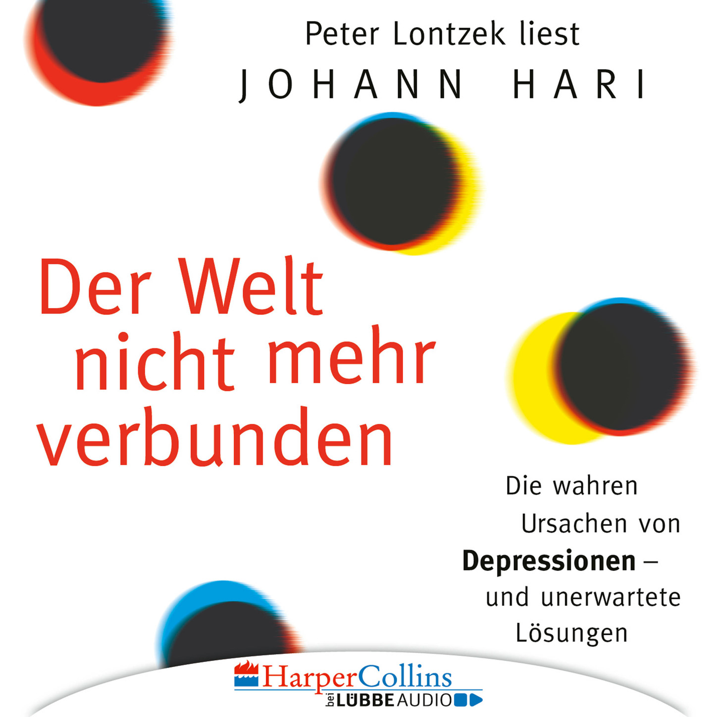 Обложка книги «Der Welt nicht mehr verbunden - Die wahren Ursachen von Depressionen und unerwartete Lösungen»