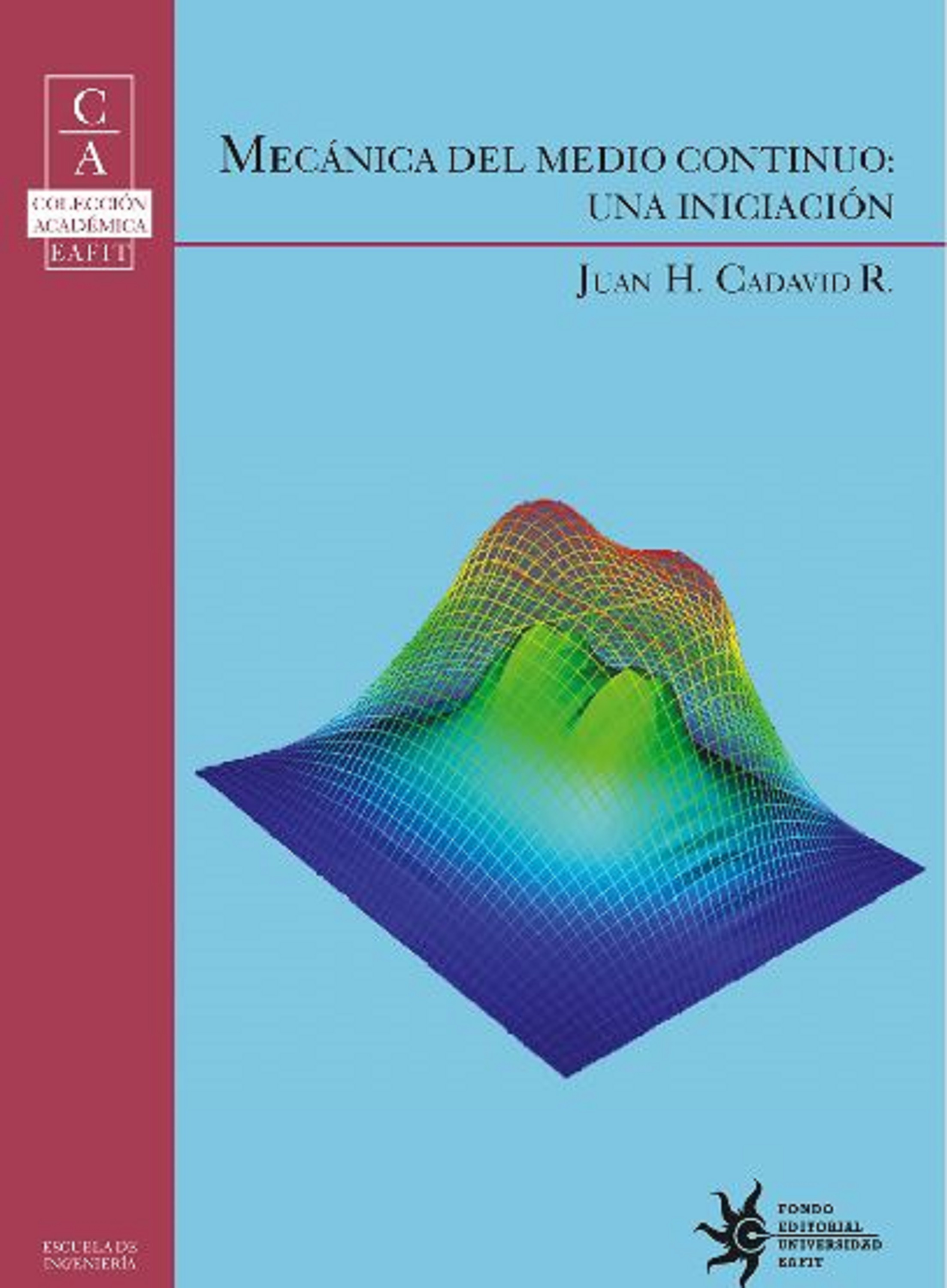 Обложка книги «Mecánica del medio continuo: una iniciación»
