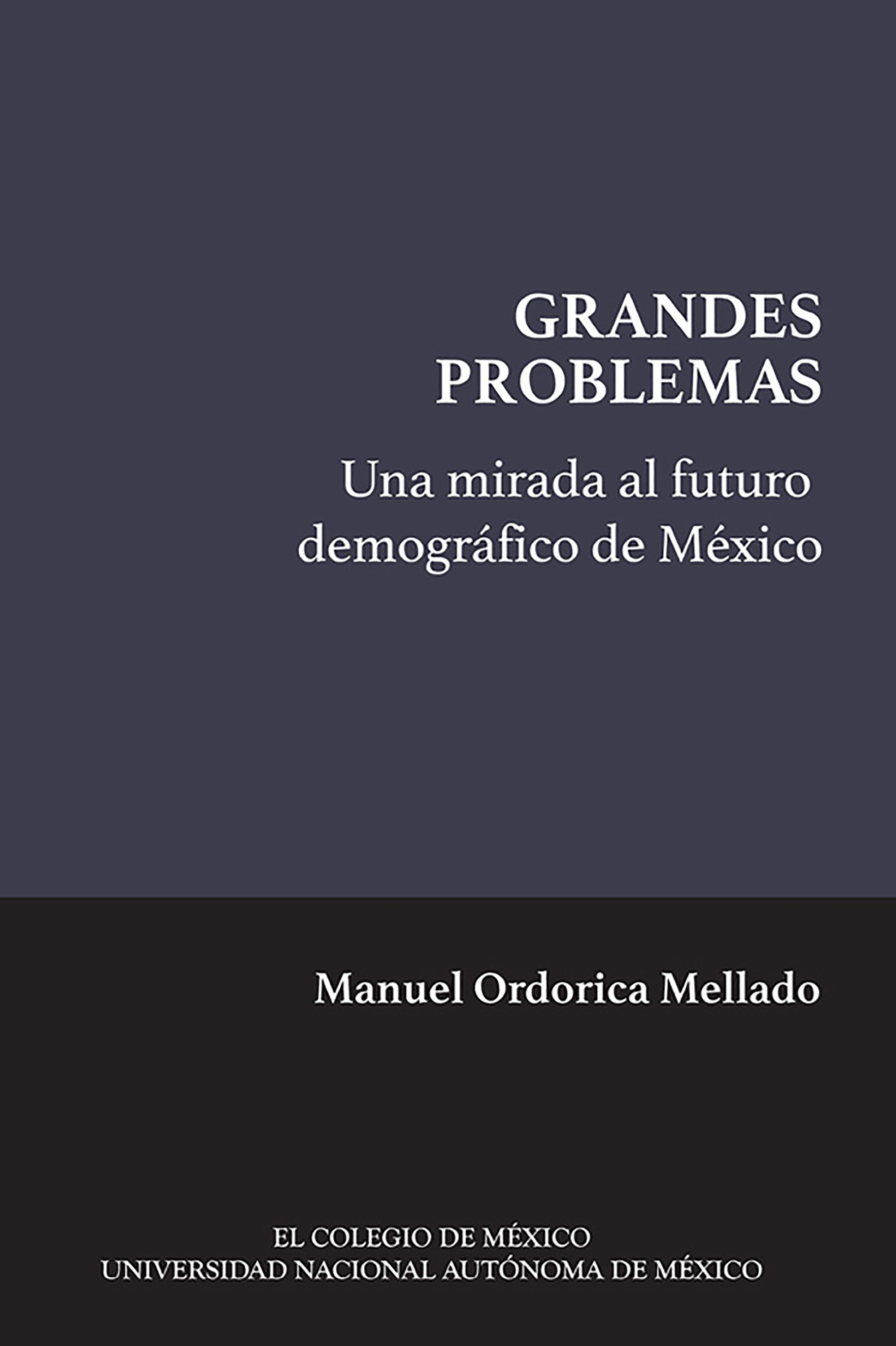 Обложка книги «Una mirada al futuro demográfico de México»