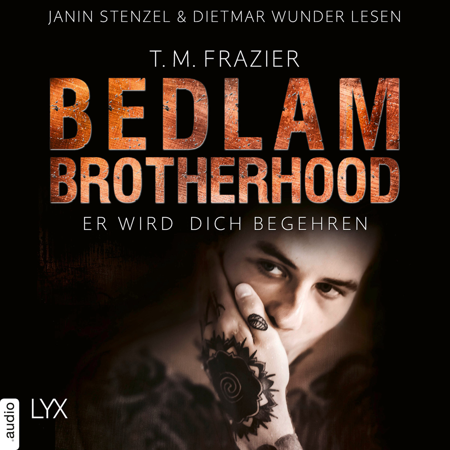 Обложка книги «Er wird dich begehren - Bedlam Brotherhood, Teil 3 (Ungekürzt)»