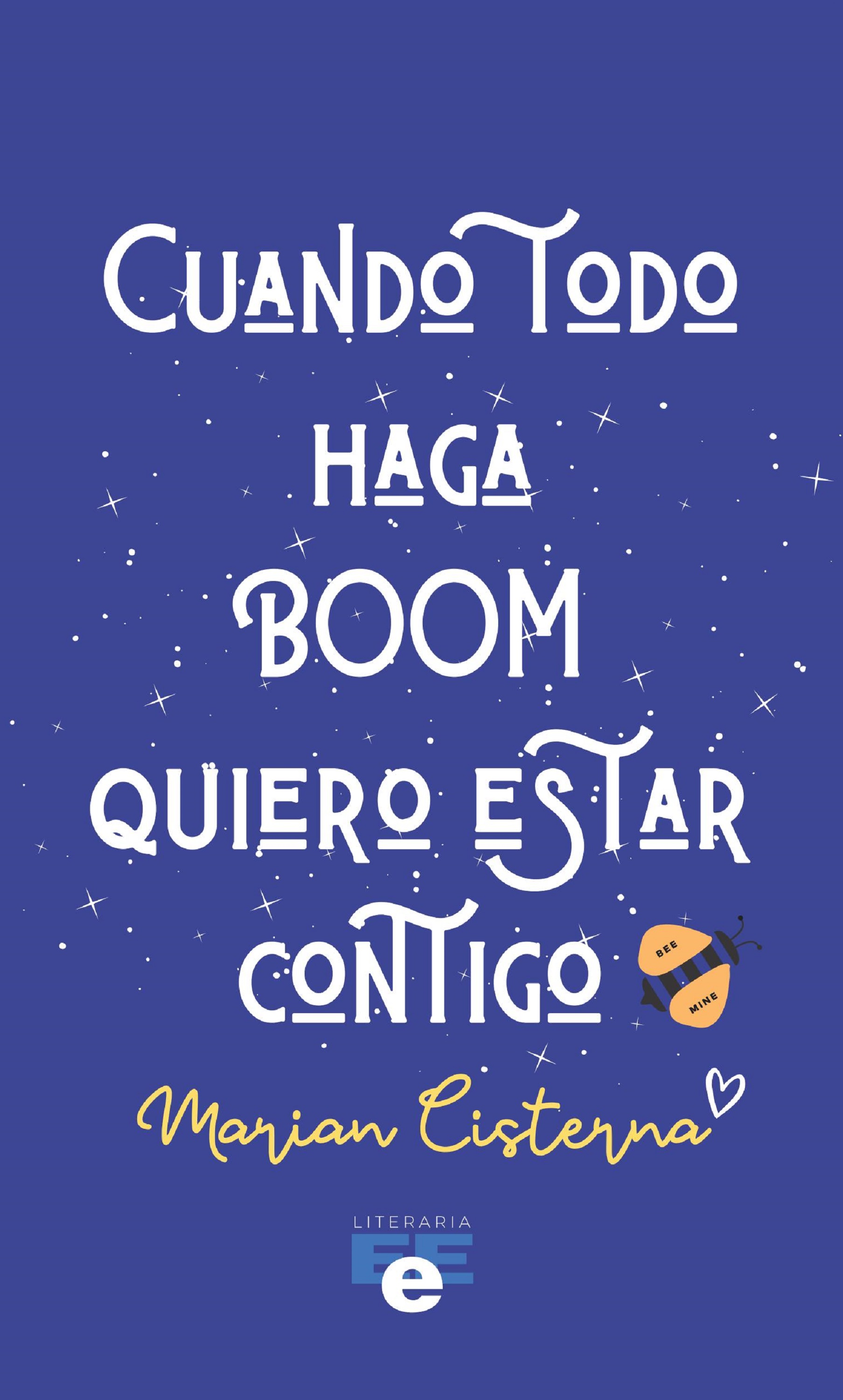 Обложка книги «Cuando todo haga boom quiero estar contigo»