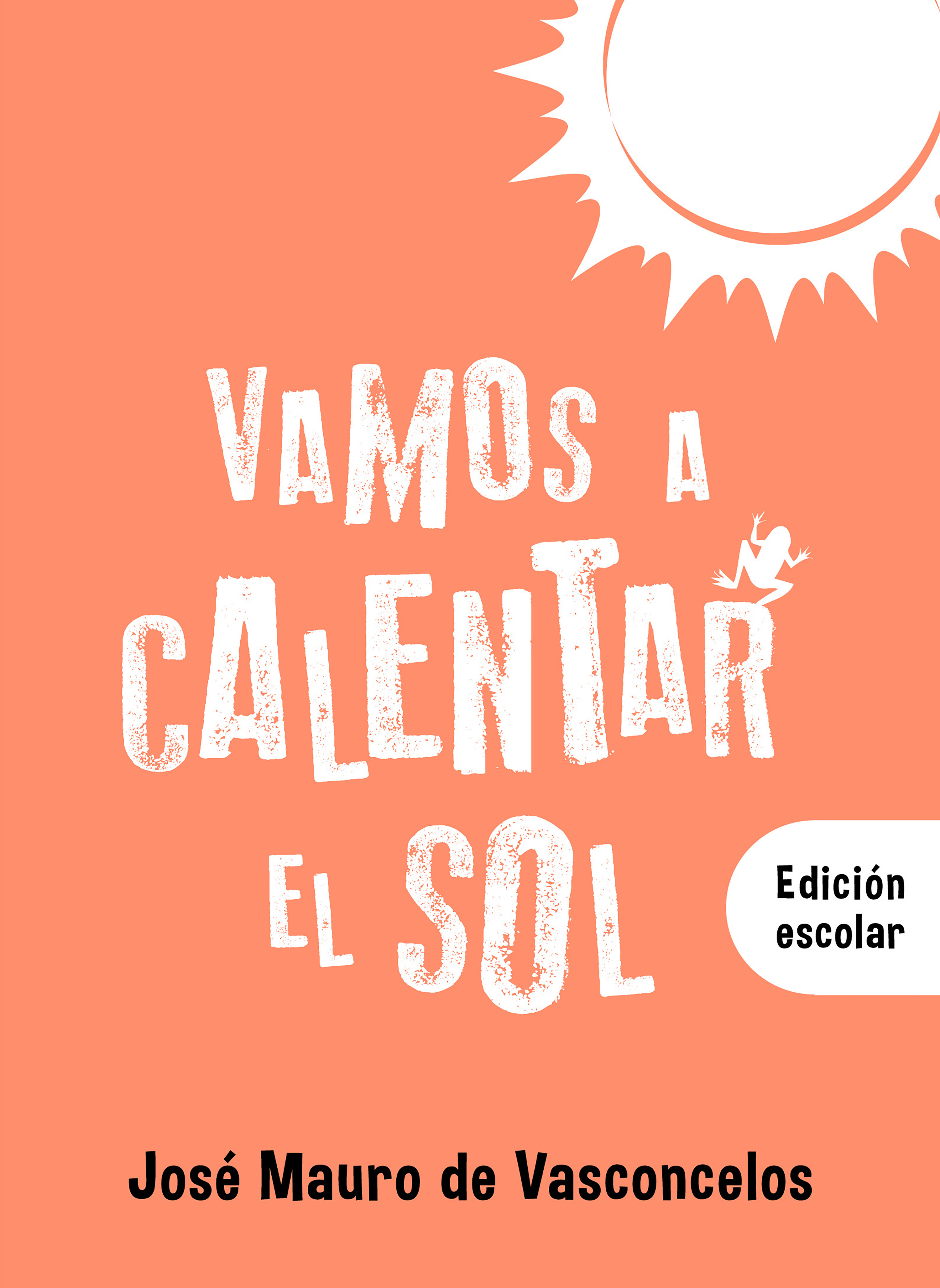 Обложка книги «Vamos a calentar el sol»