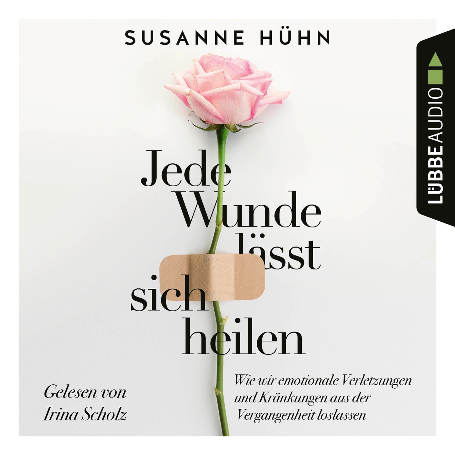 Обложка книги «Jede Wunde lässt sich heilen - Wie wir emotionale Verletzungen und Kränkungen aus der Vergangenheit loslassen (Ungekürzt)»