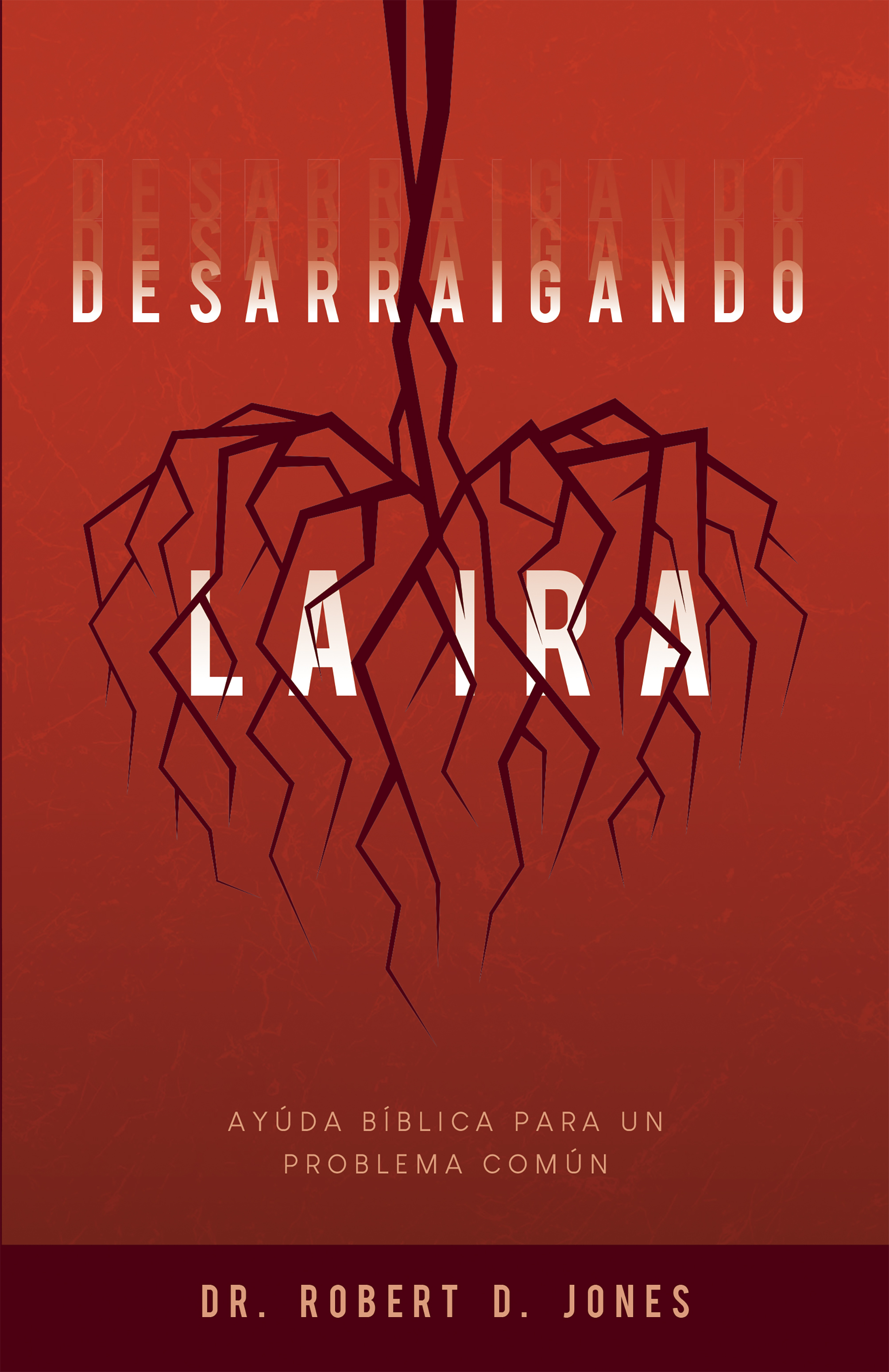 Обложка книги «Desarraigando la ira»