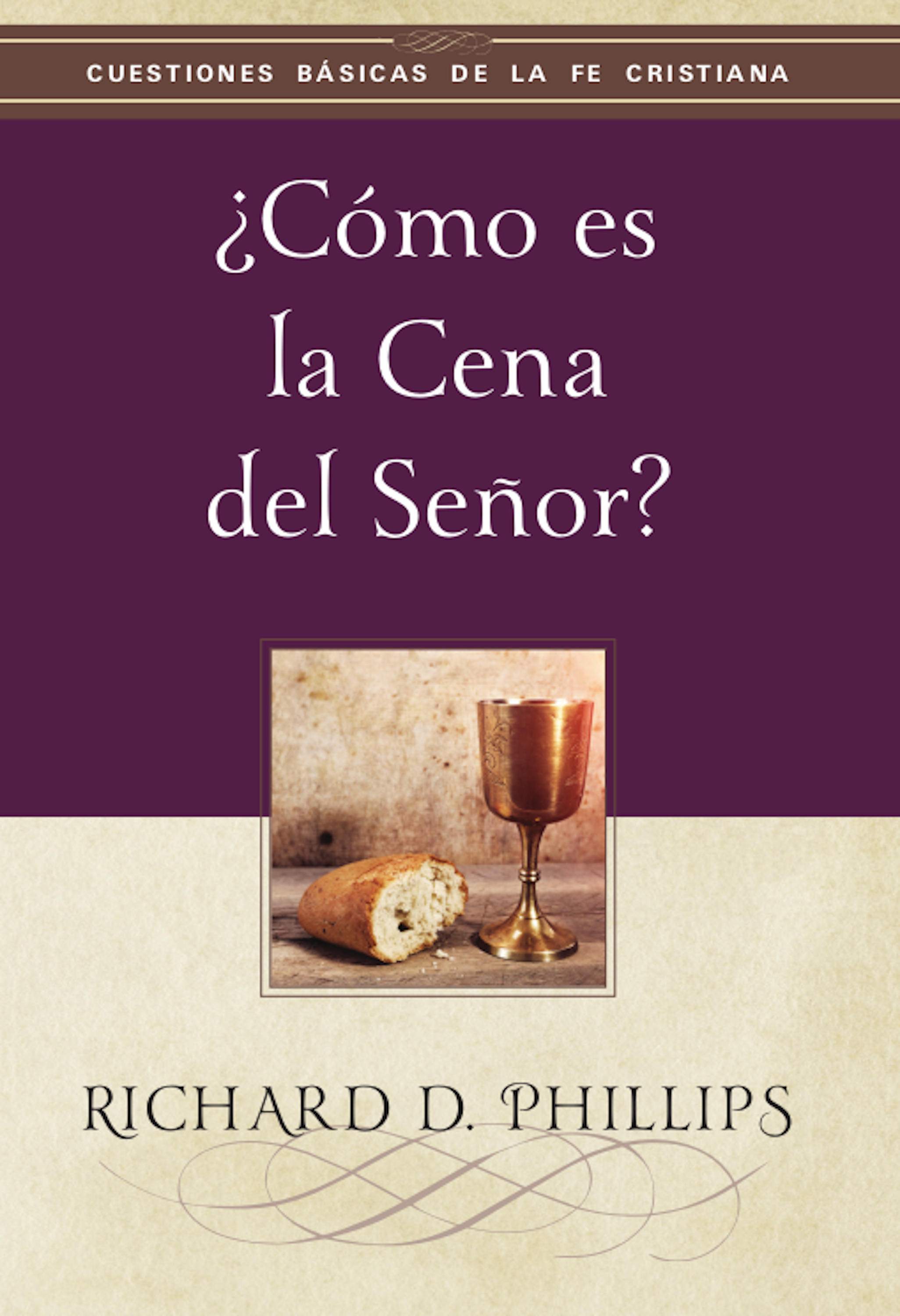 Обложка книги «¿Cómo es la cena del Señor?»