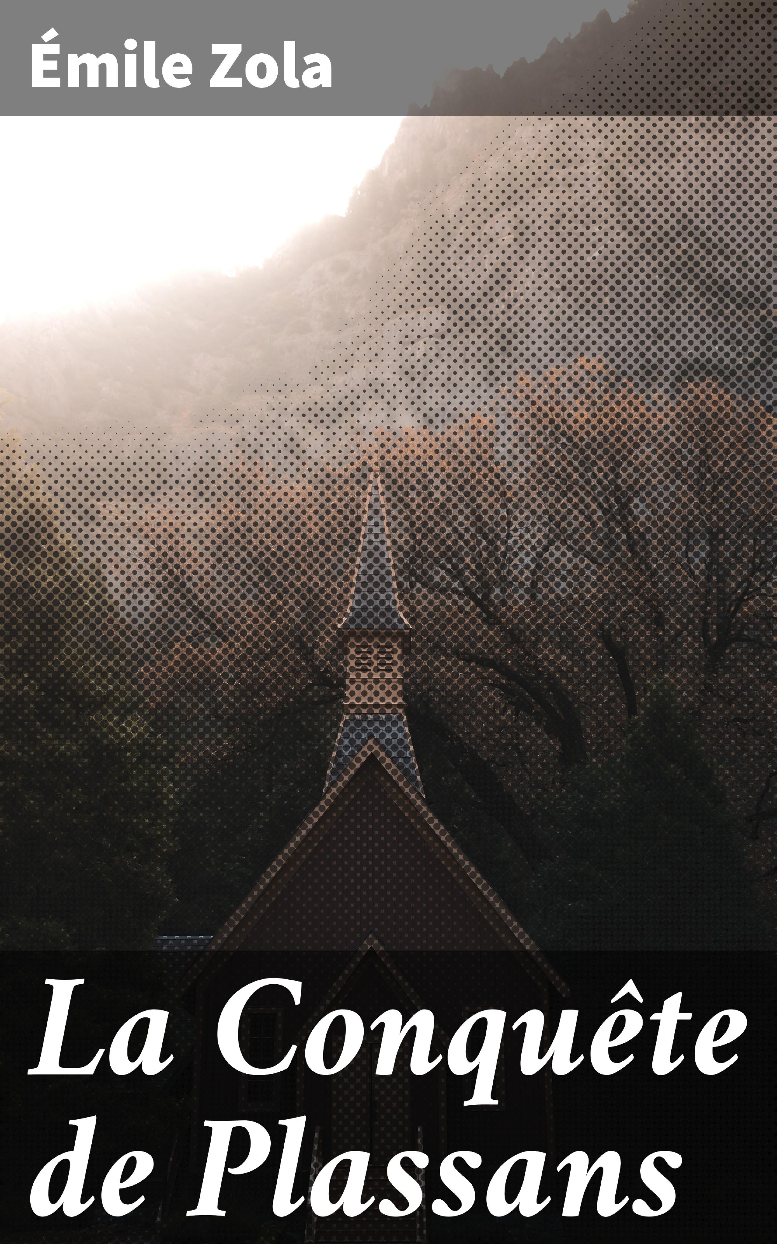 Обложка книги «La Conquête de Plassans»