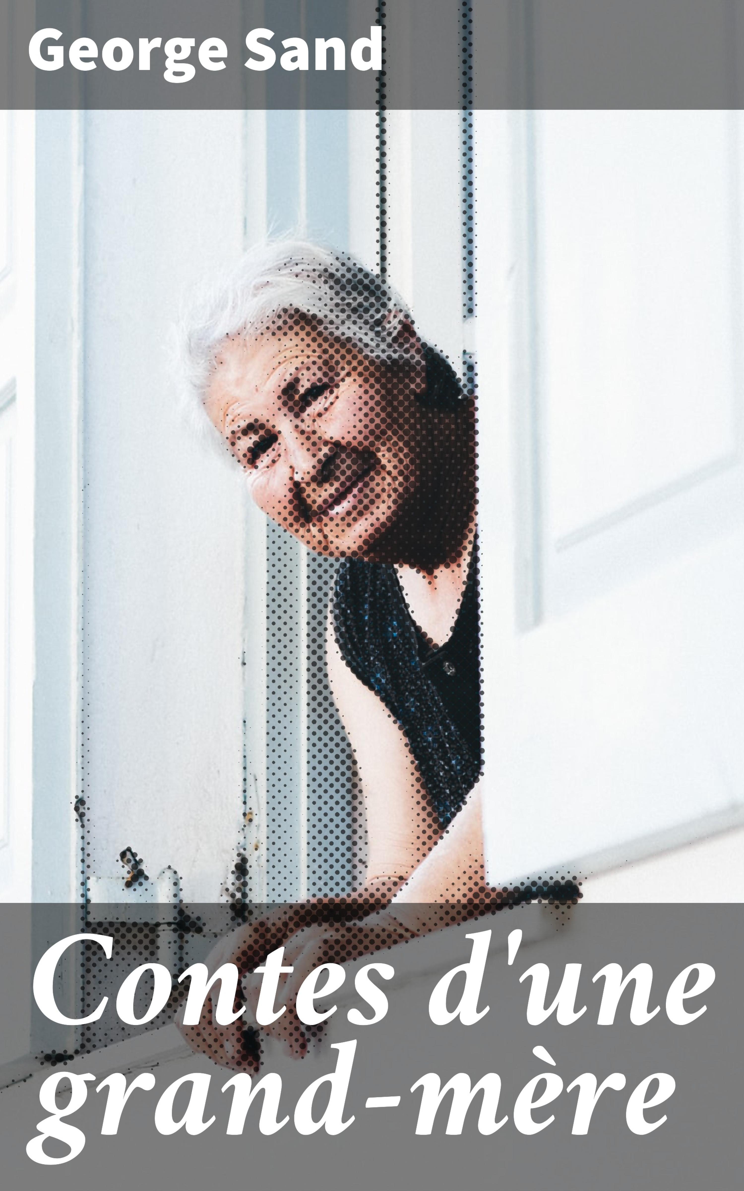 Обложка книги «Contes d'une grand-mère»