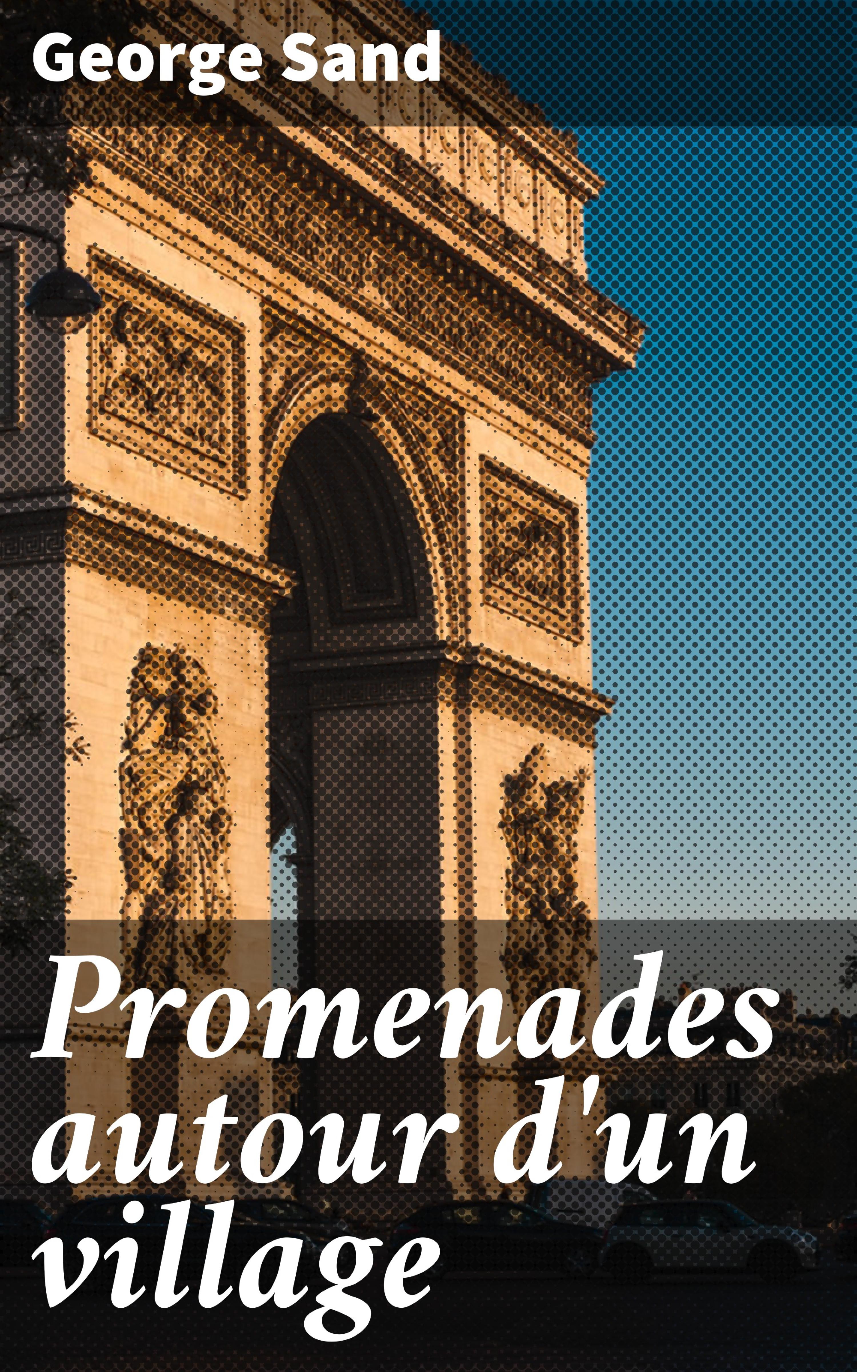 Обложка книги «Promenades autour d'un village»