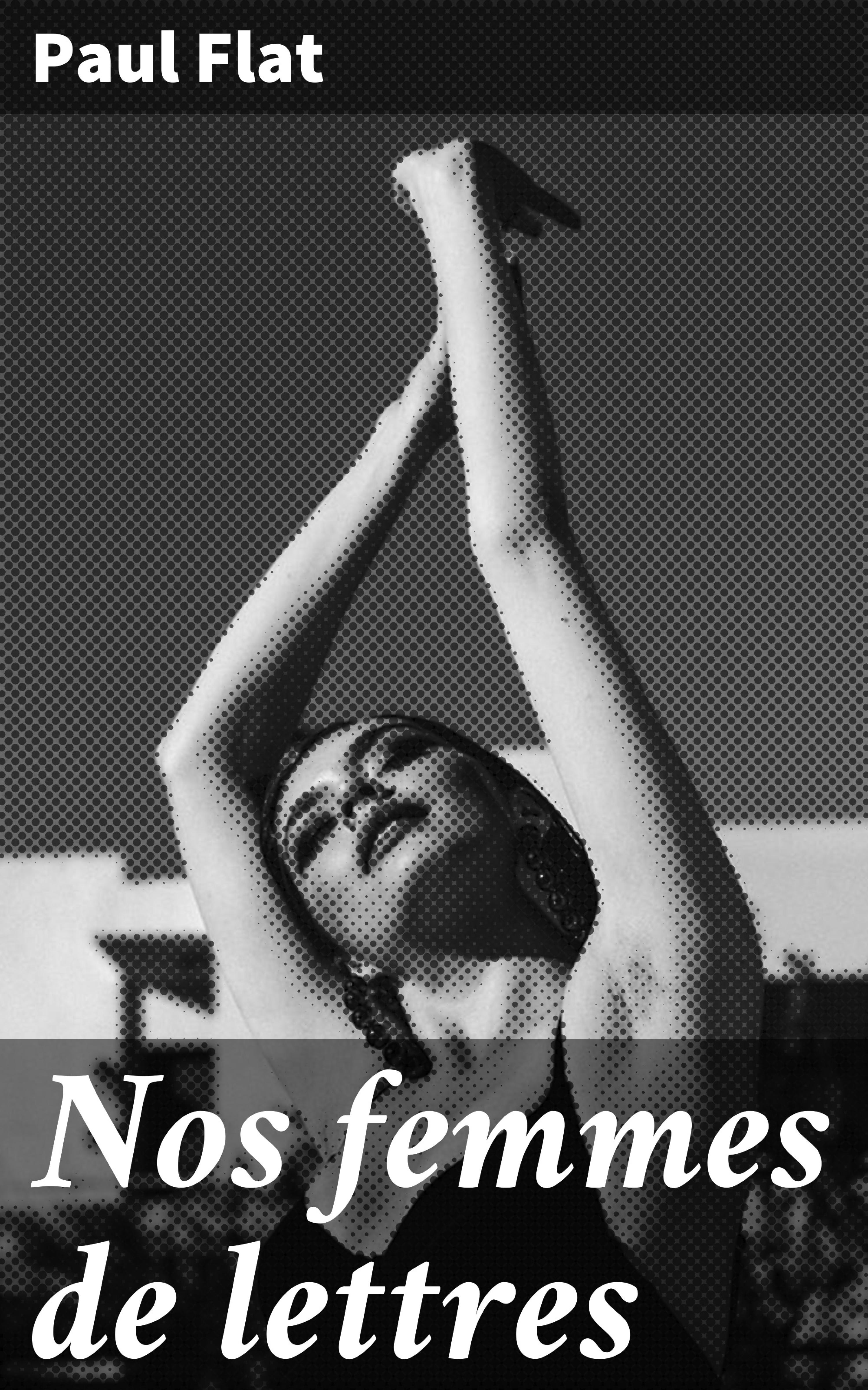 Обложка книги «Nos femmes de lettres»