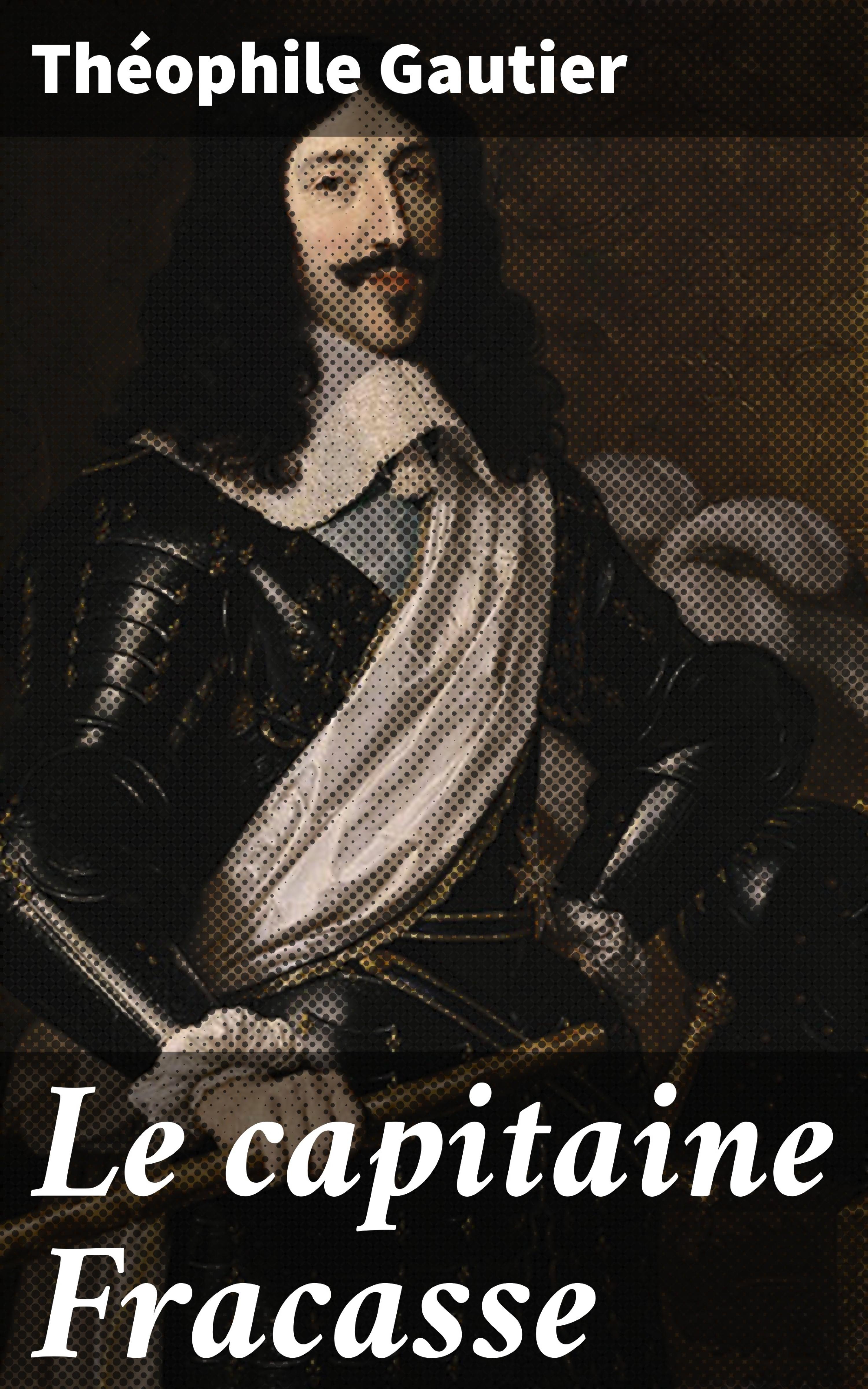 Обложка книги «Le capitaine Fracasse»