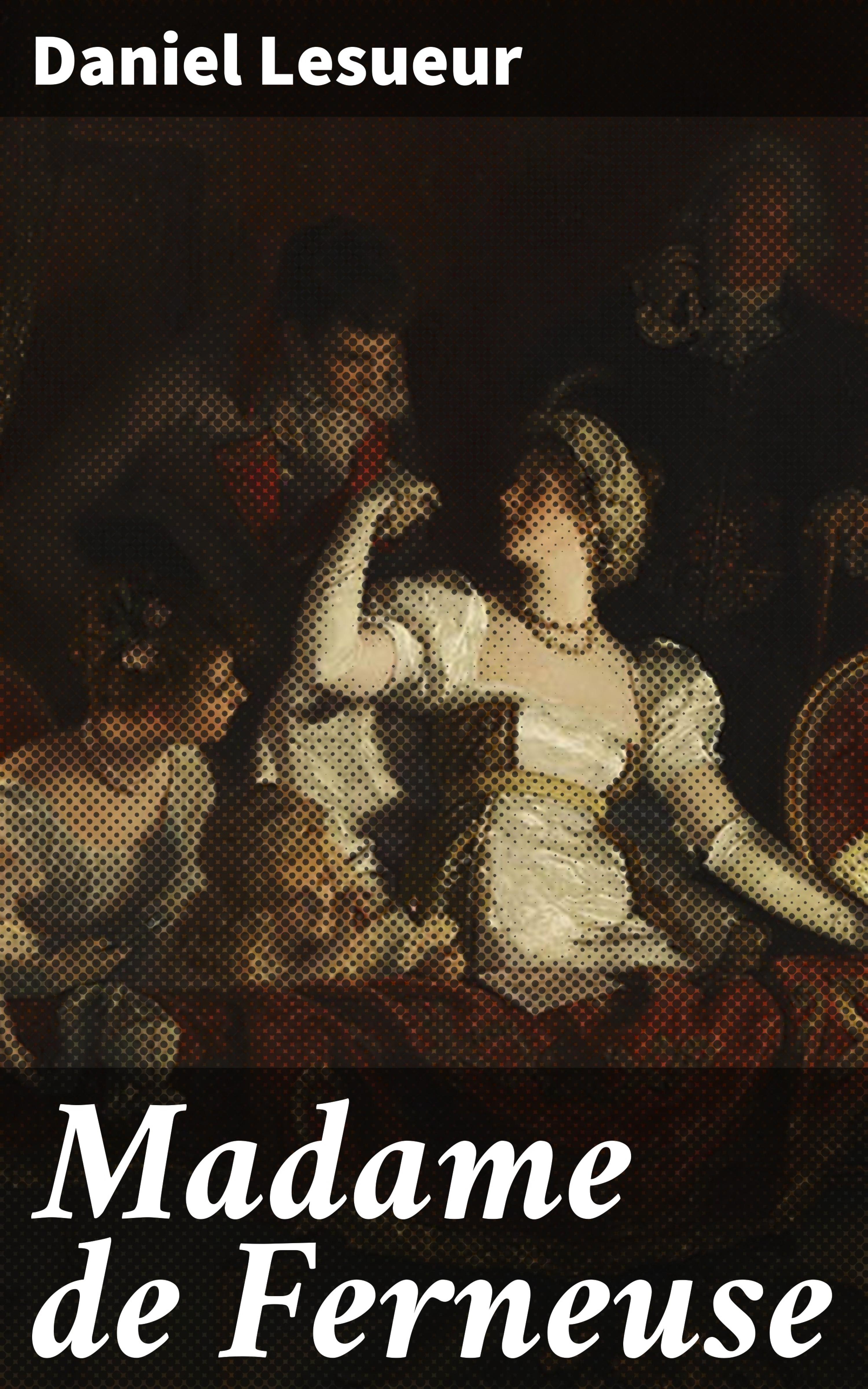 Обложка книги «Madame de Ferneuse»
