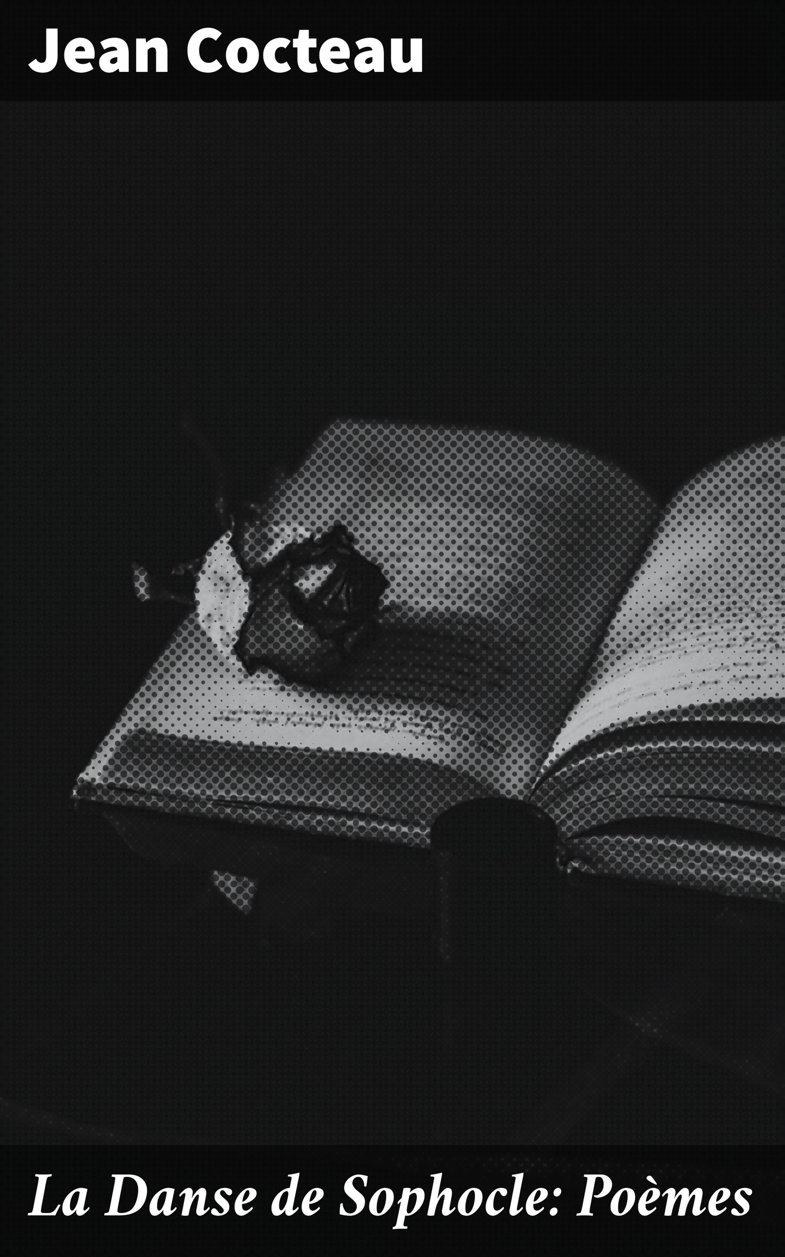 Обложка книги «La Danse de Sophocle: Poèmes»