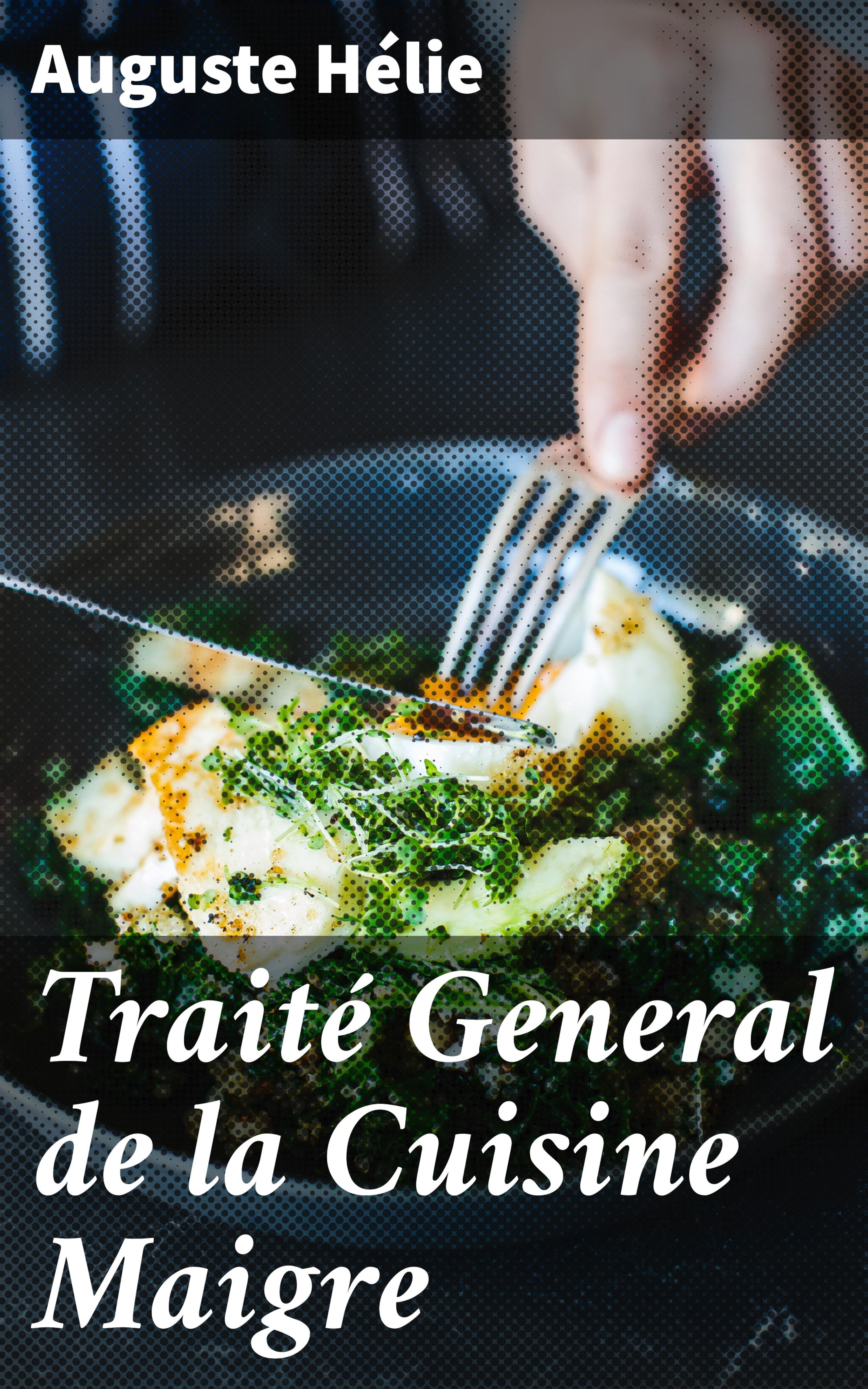 Обложка книги «Traité General de la Cuisine Maigre»