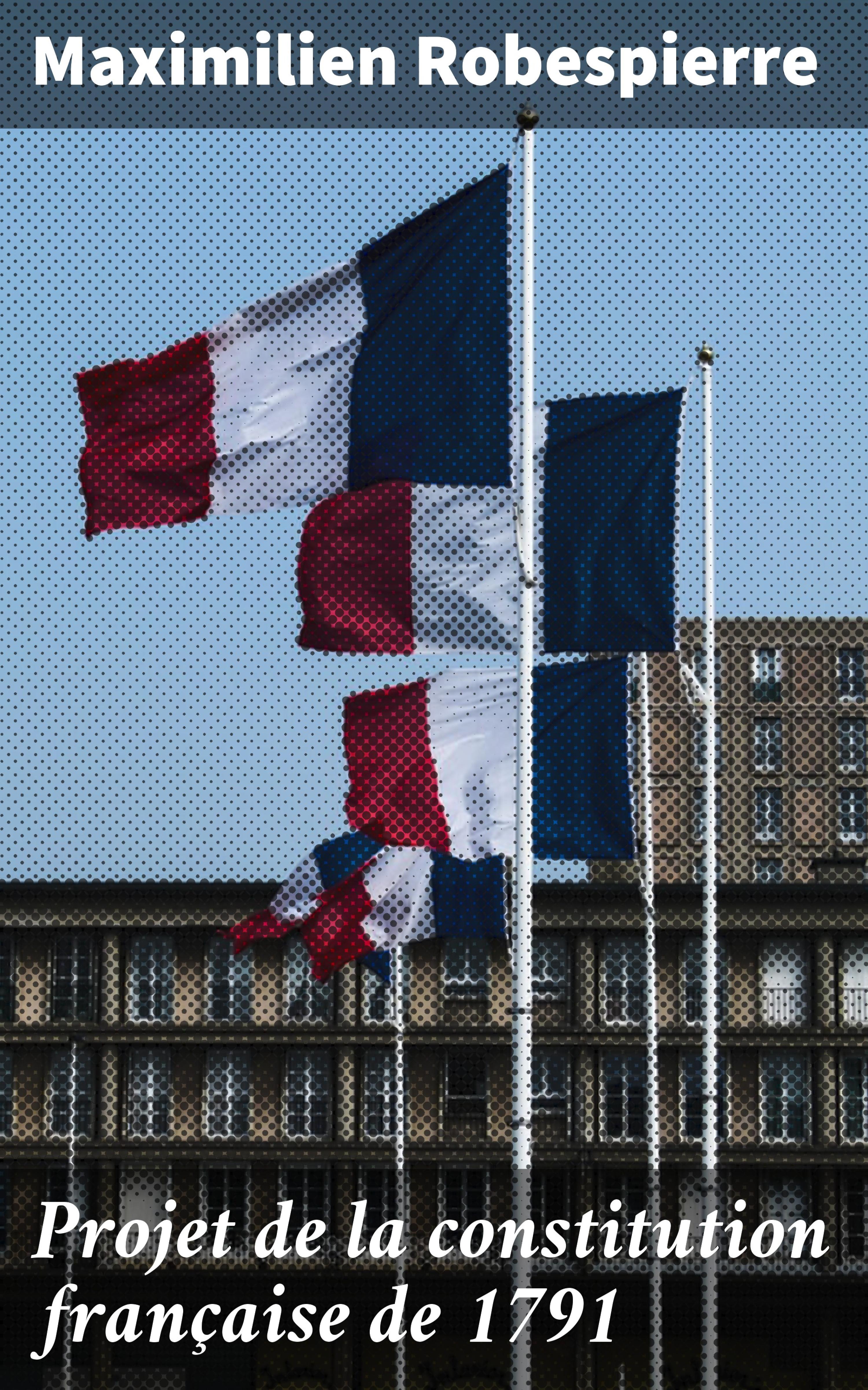 Обложка книги «Projet de la constitution française de 1791»