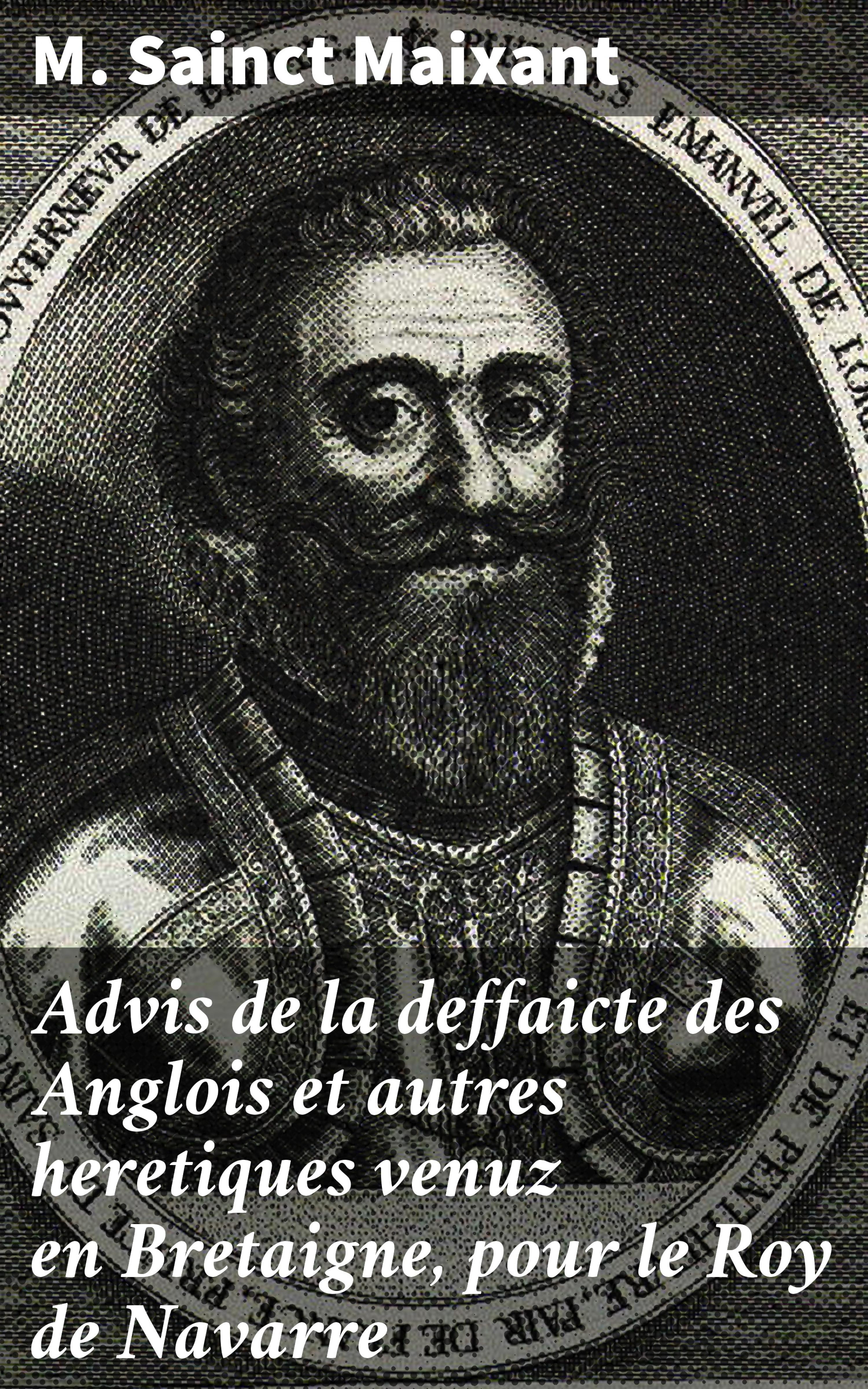 Обложка книги «Advis de la deffaicte des Anglois et autres heretiques venuz en Bretaigne, pour le Roy de Navarre»