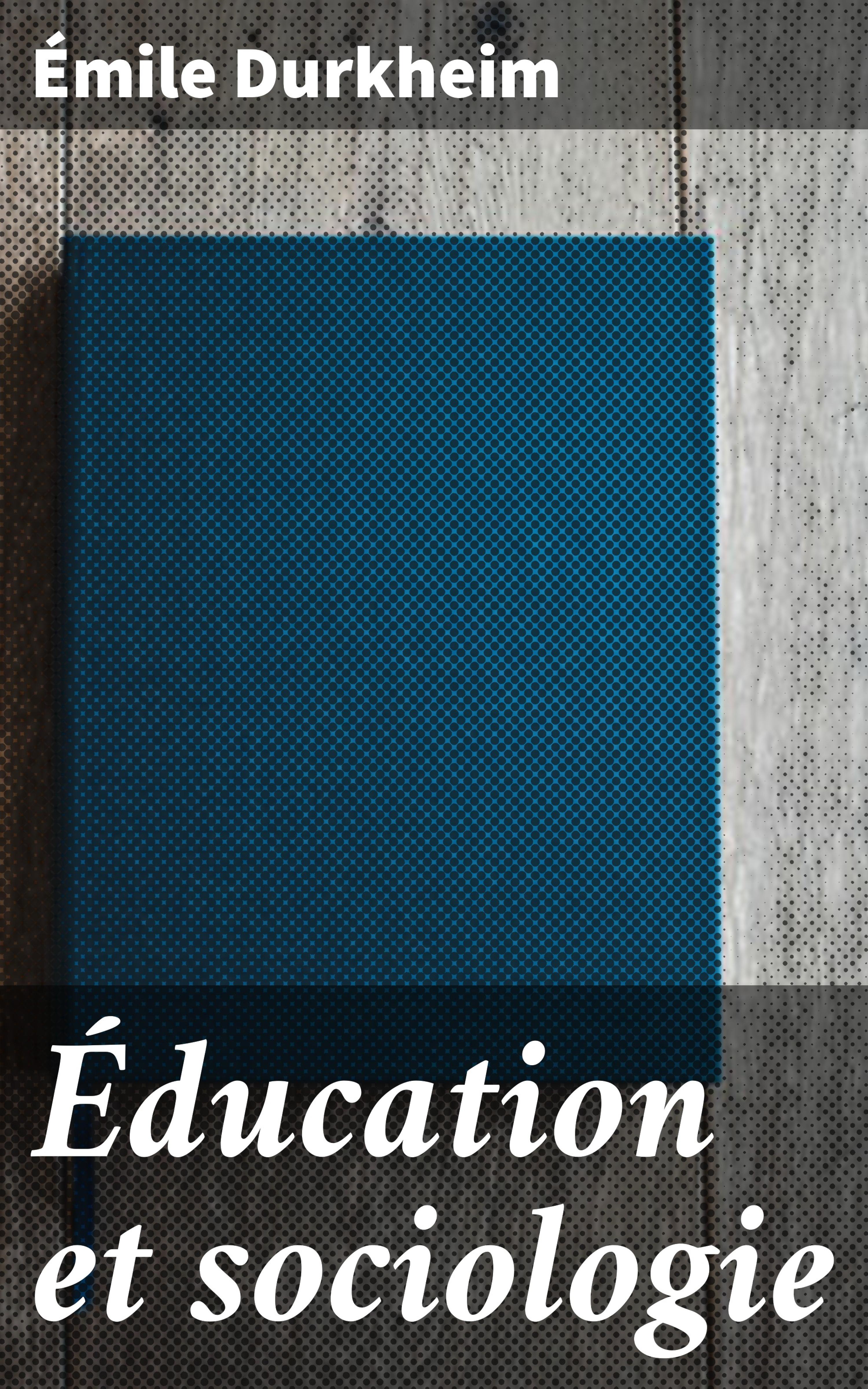 Обложка книги «Éducation et sociologie»