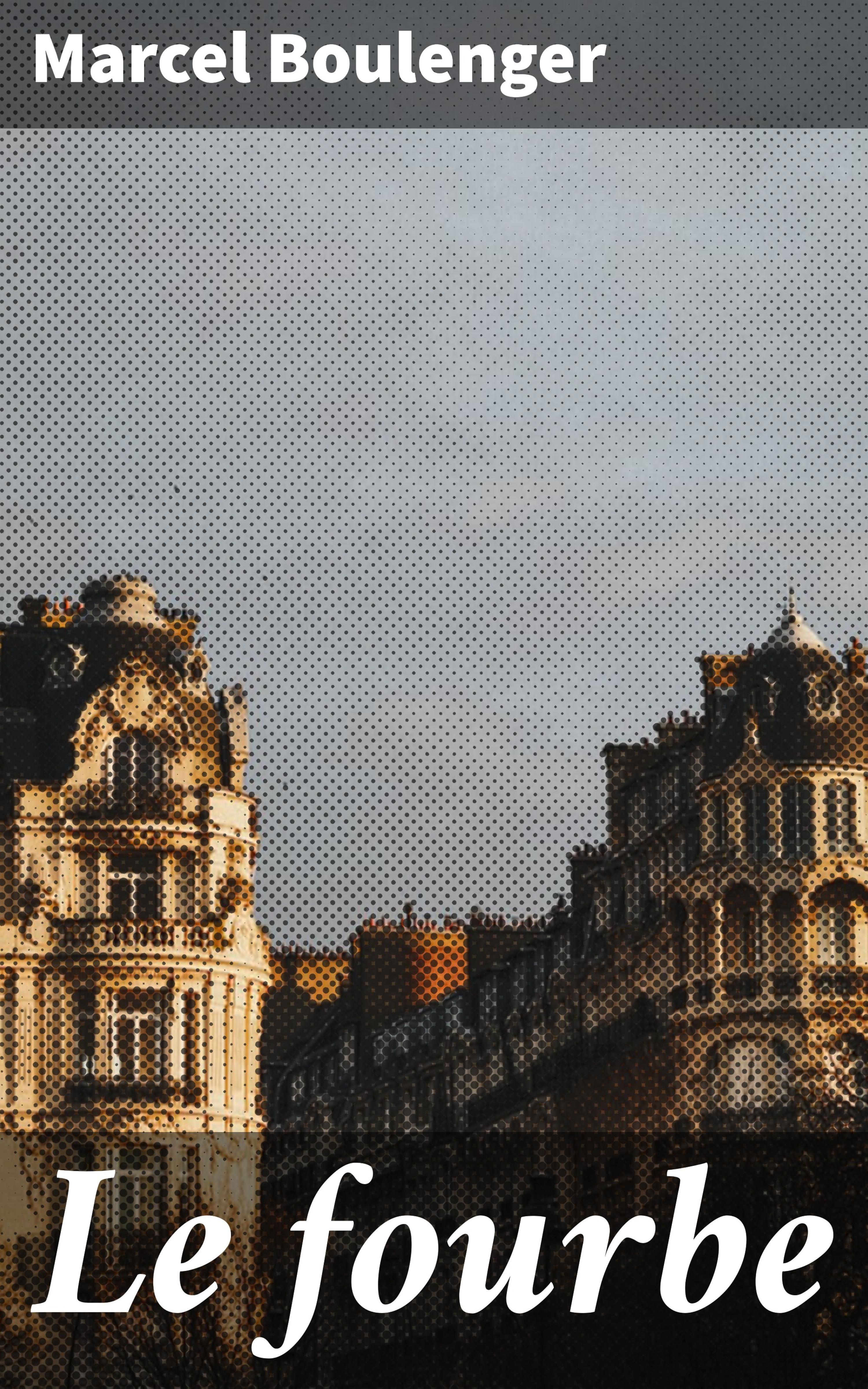 Обложка книги «Le fourbe»