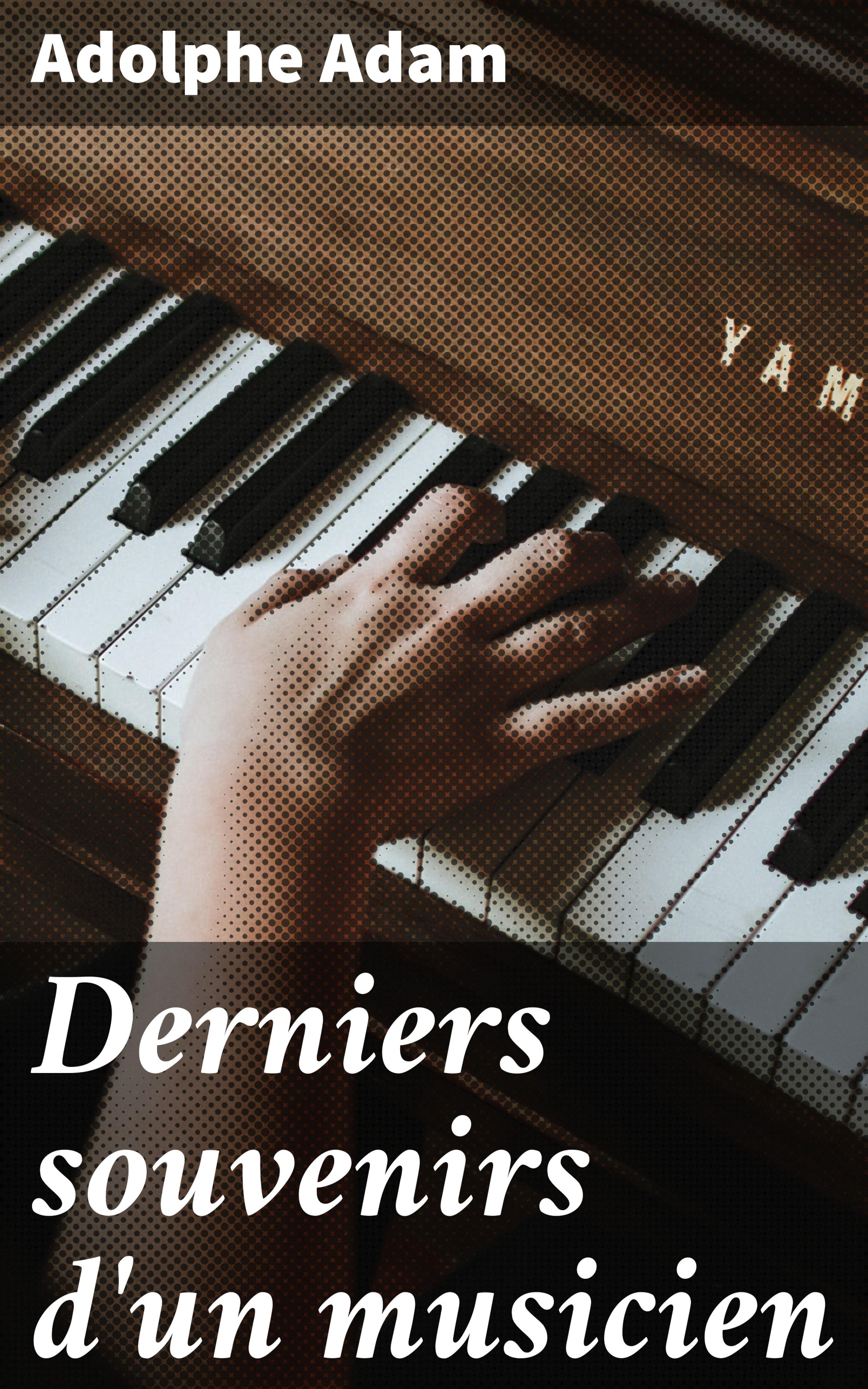 Обложка книги «Derniers souvenirs d'un musicien»