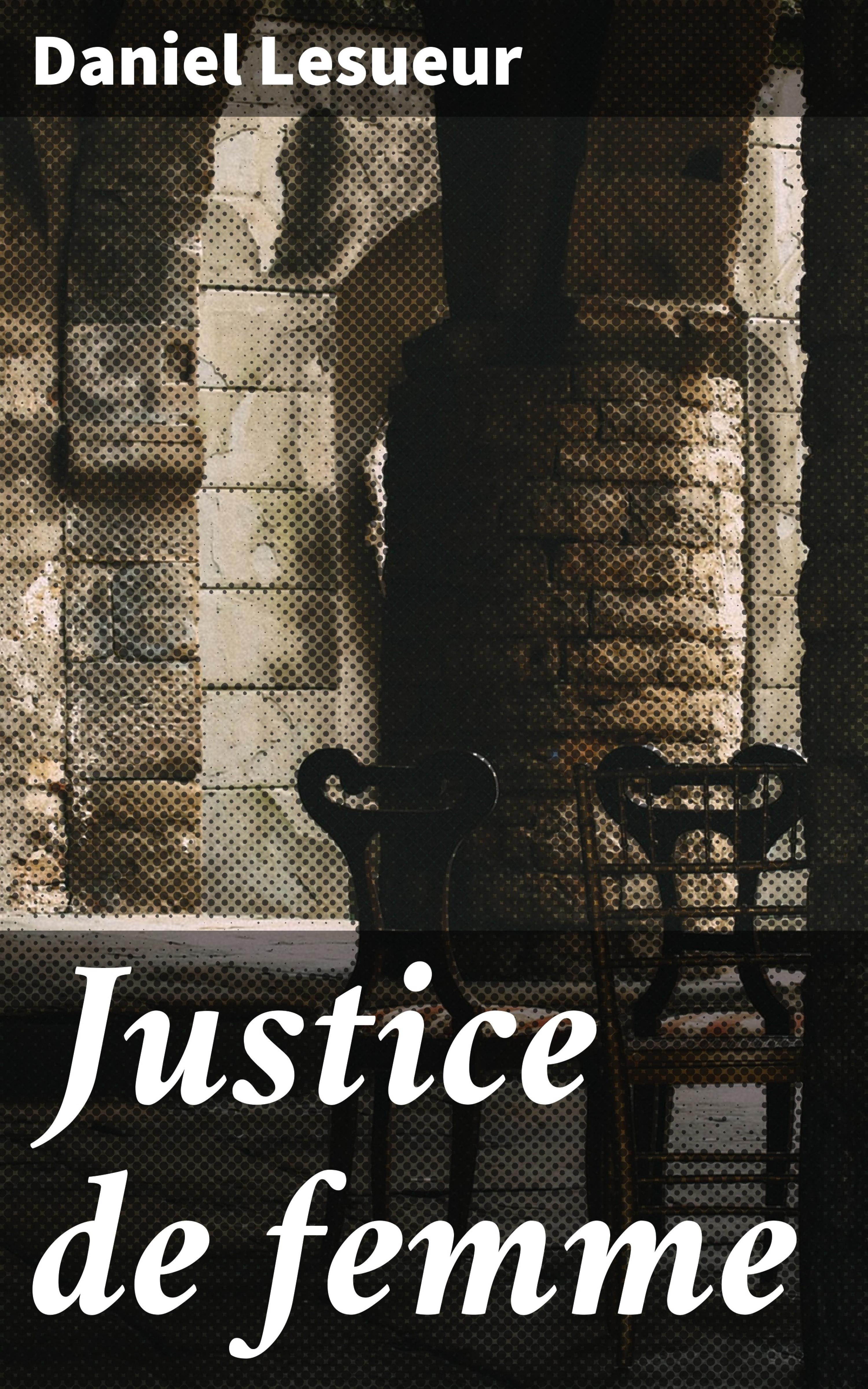 Обложка книги «Justice de femme»