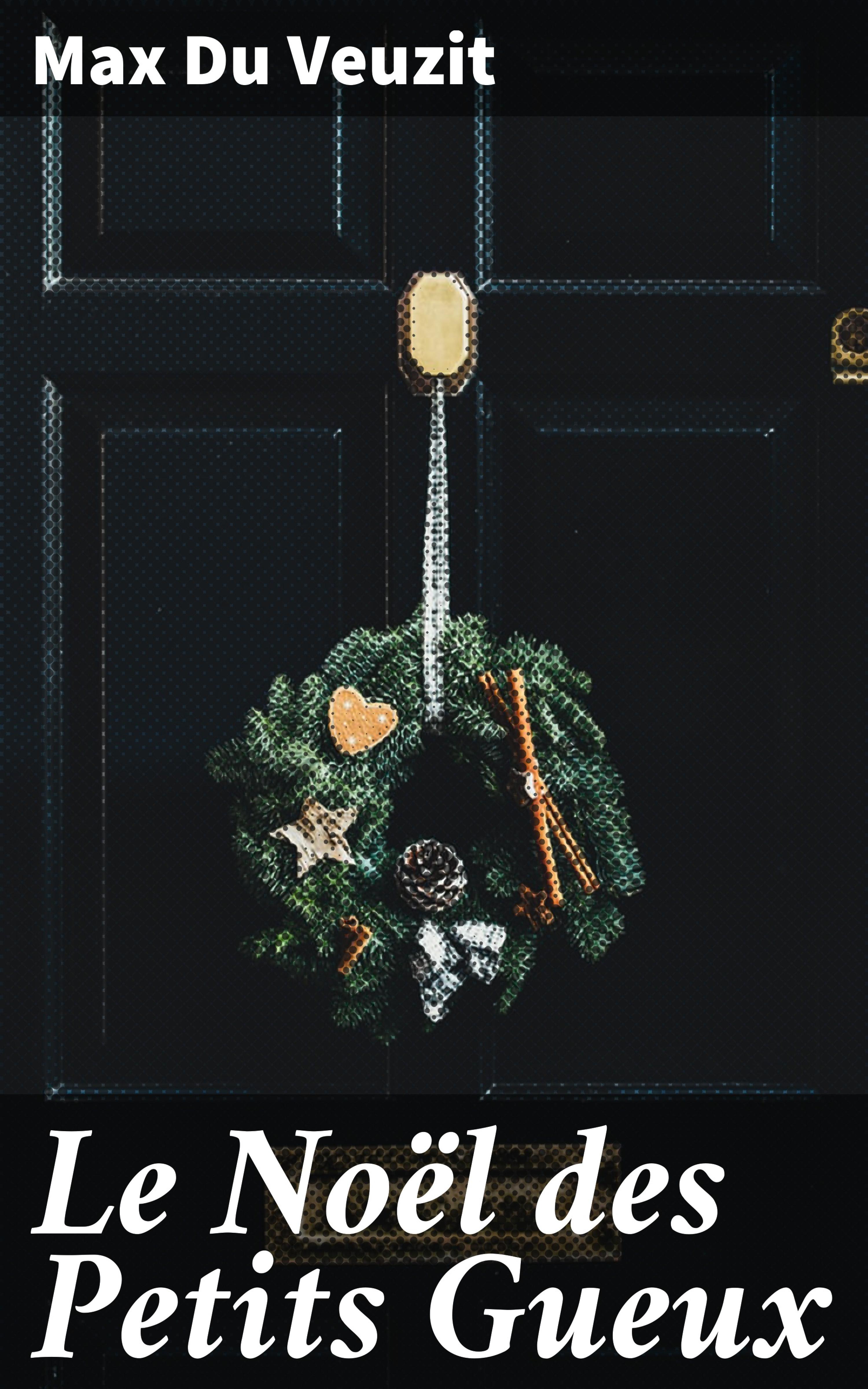 Обложка книги «Le Noël des Petits Gueux»