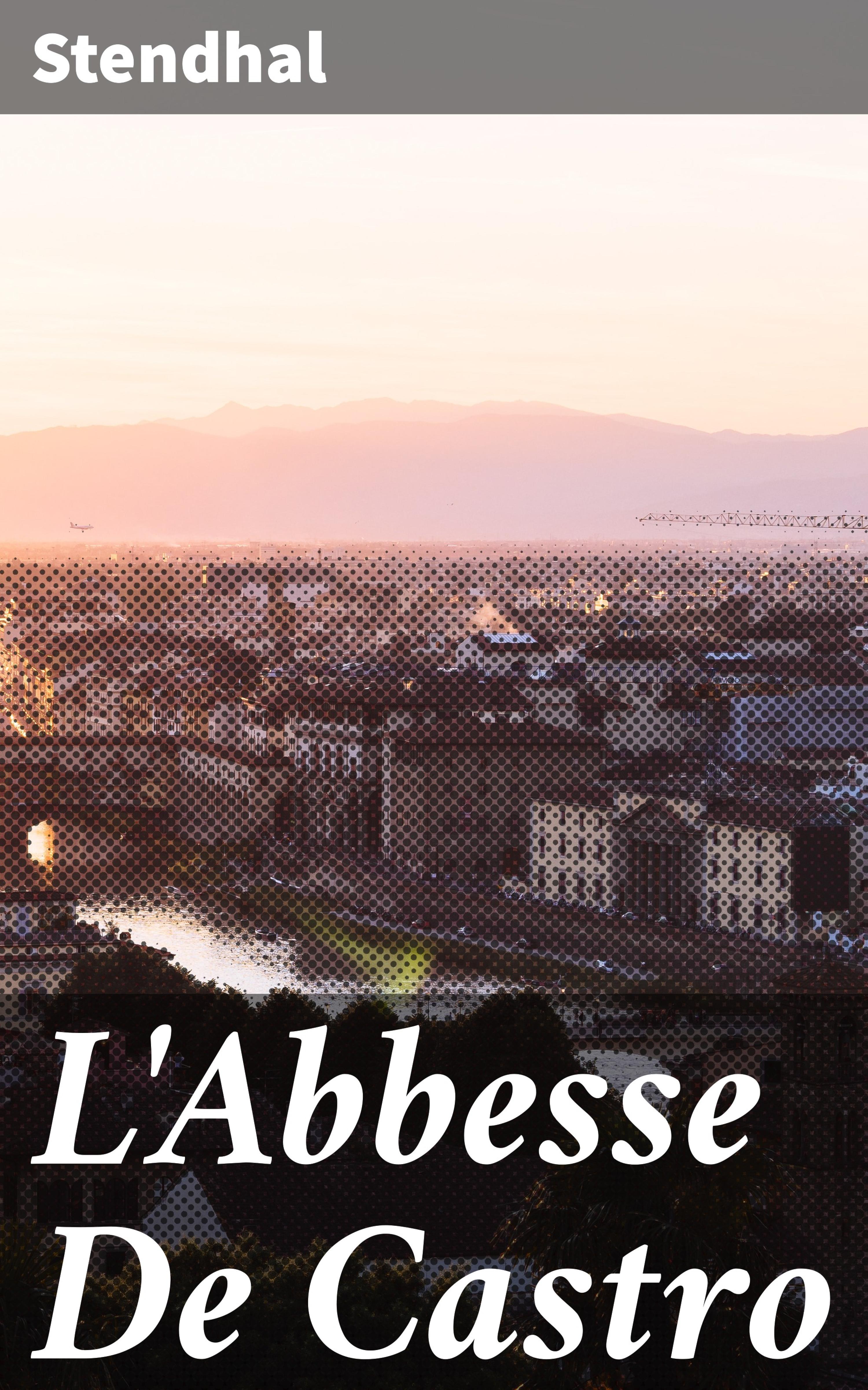 Обложка книги «L'Abbesse De Castro»