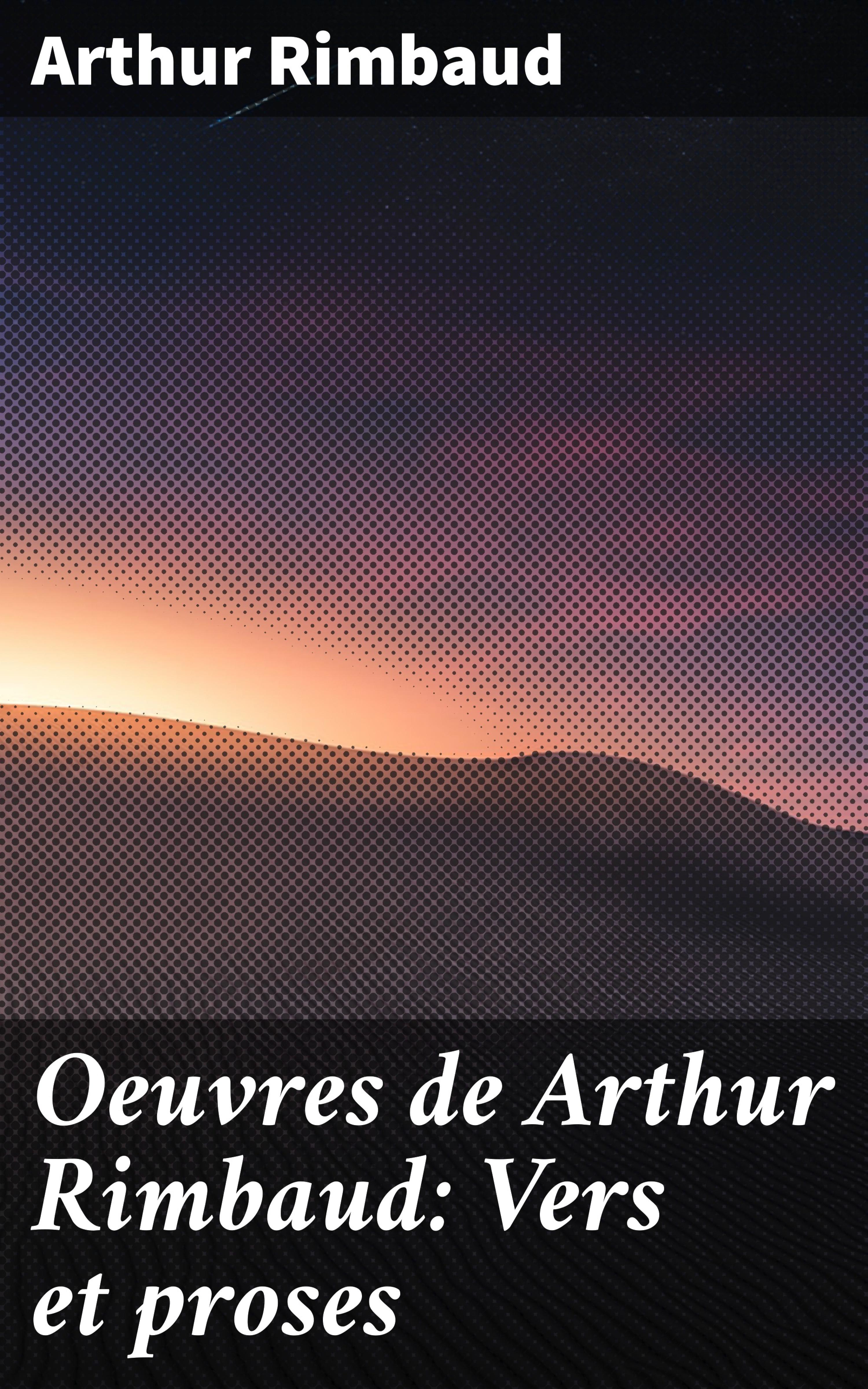Обложка книги «Oeuvres de Arthur Rimbaud: Vers et proses»