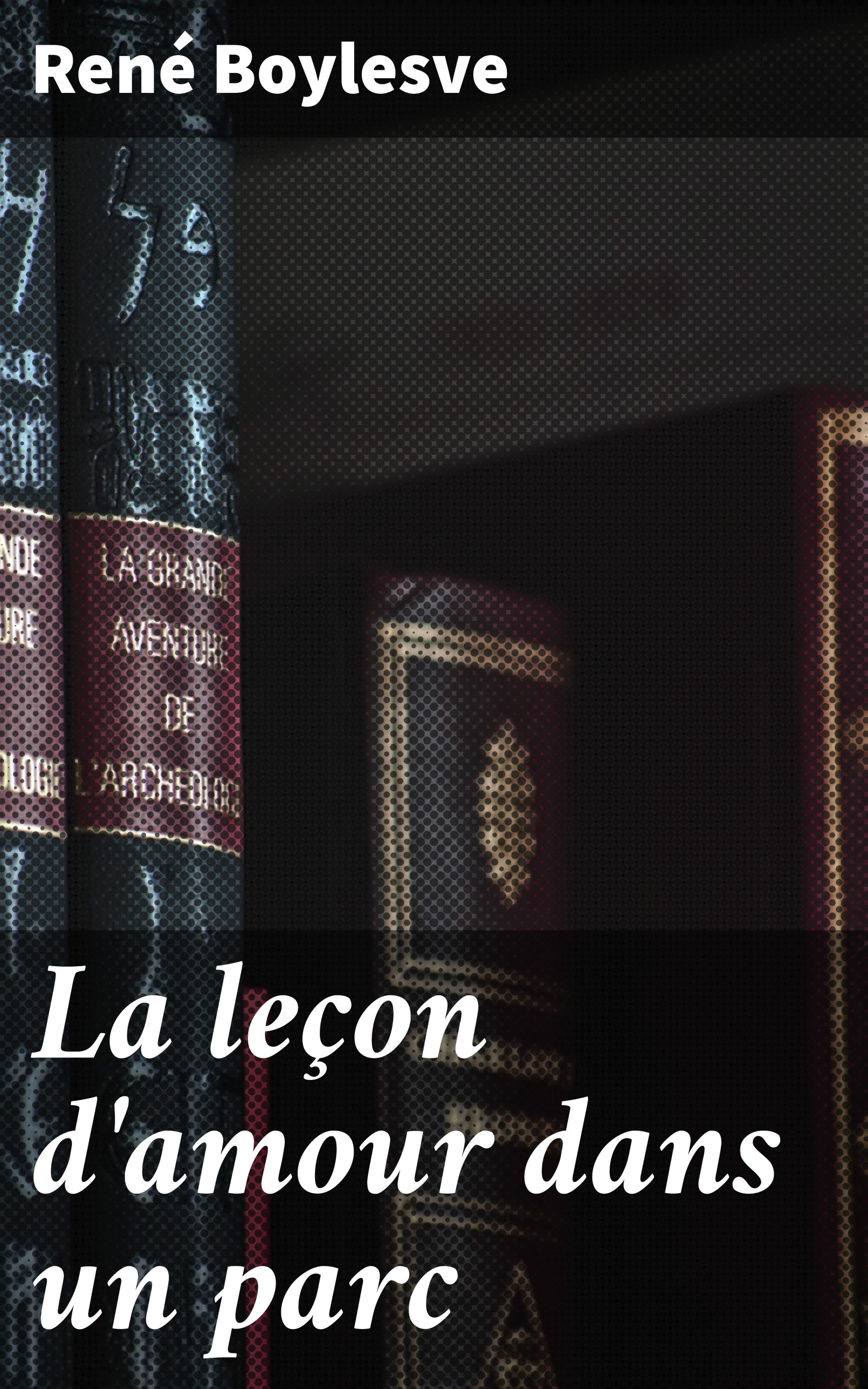 Обложка книги «La leçon d'amour dans un parc»