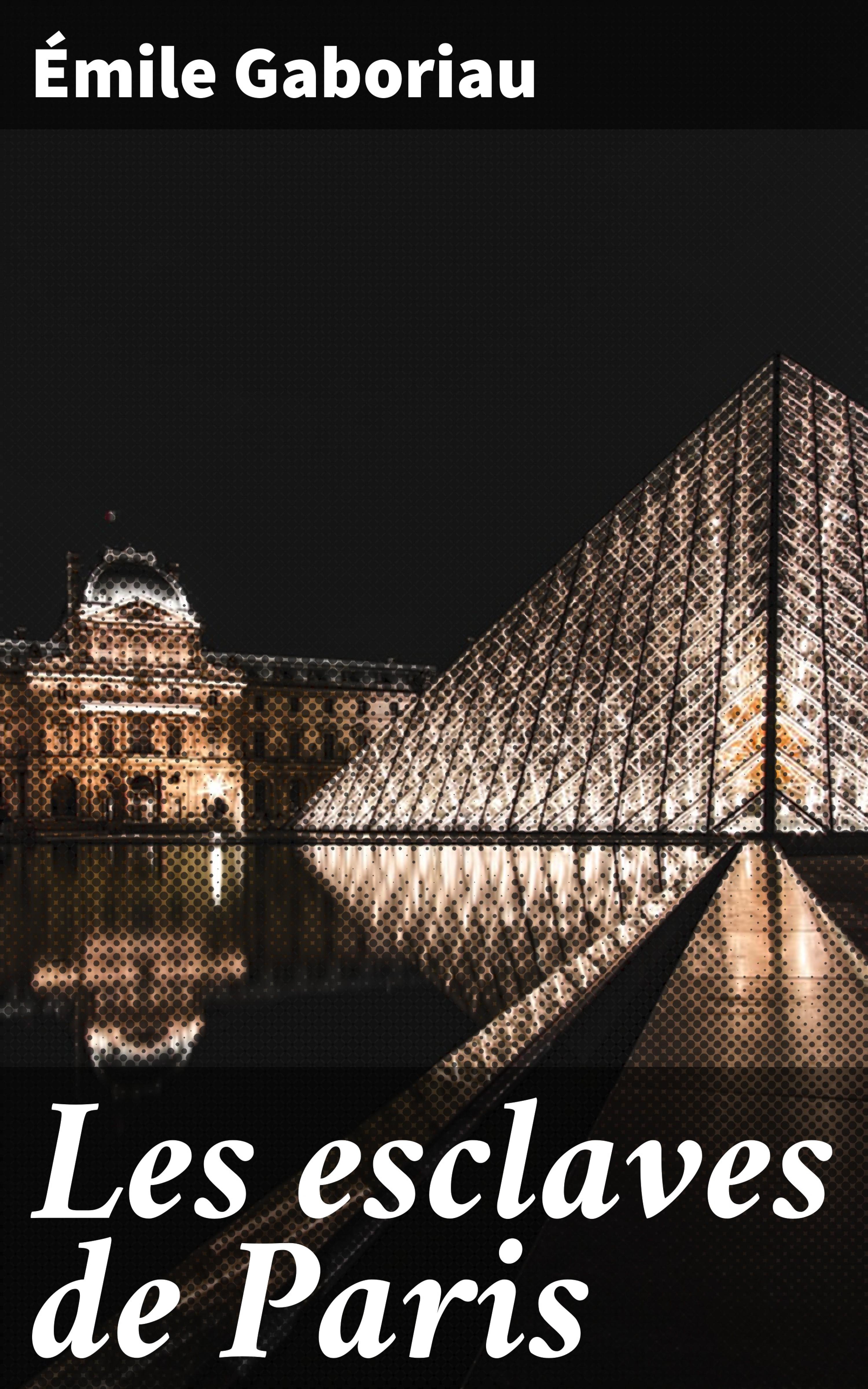 Обложка книги «Les esclaves de Paris»