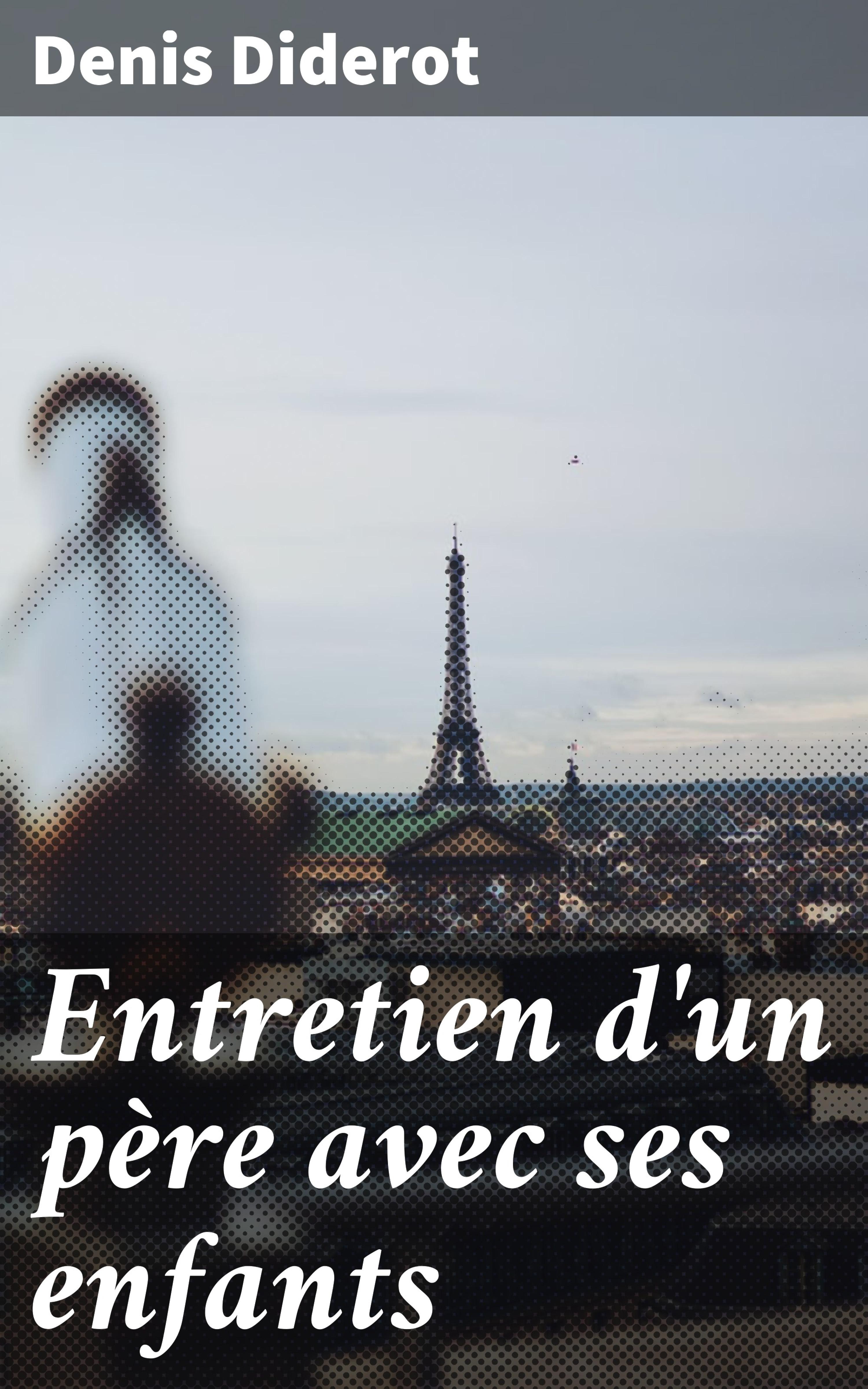 Обложка книги «Entretien d'un père avec ses enfants»