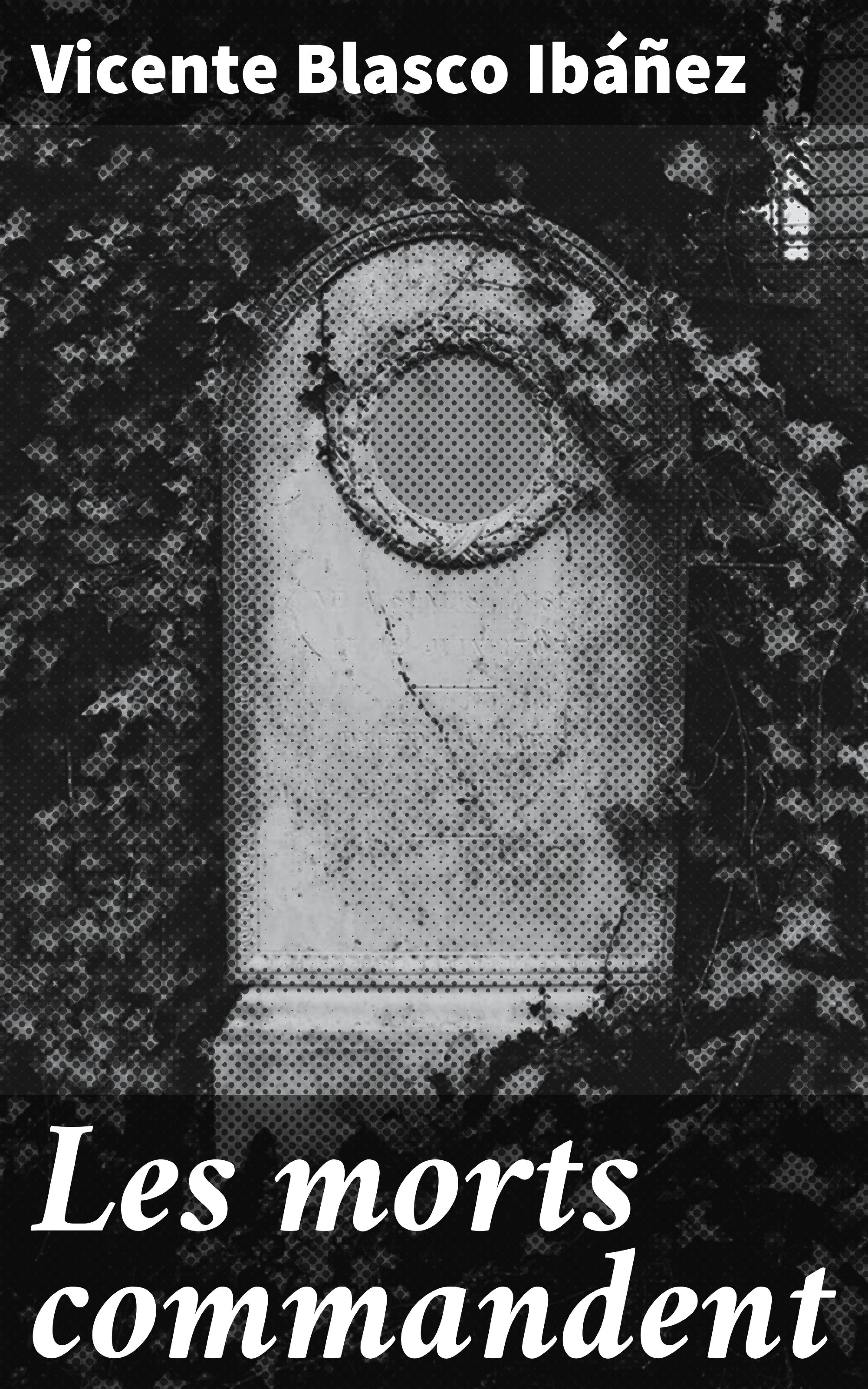 Обложка книги «Les morts commandent»