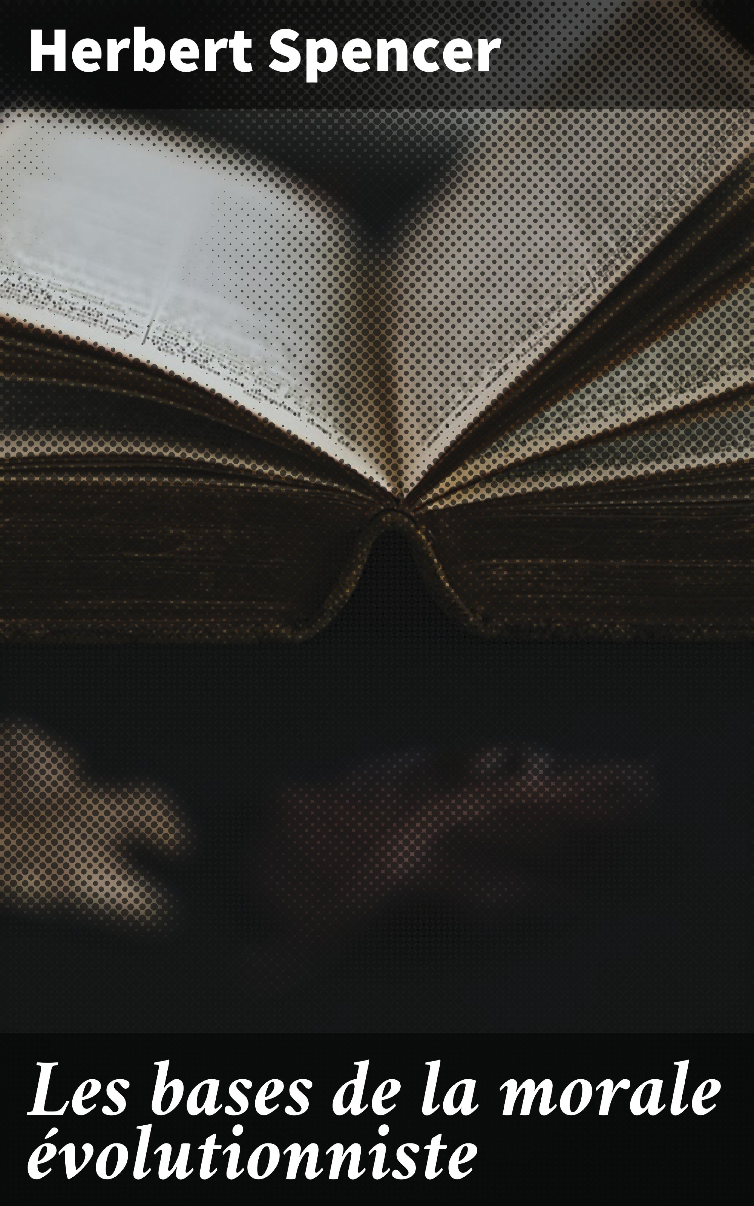 Обложка книги «Les bases de la morale évolutionniste»