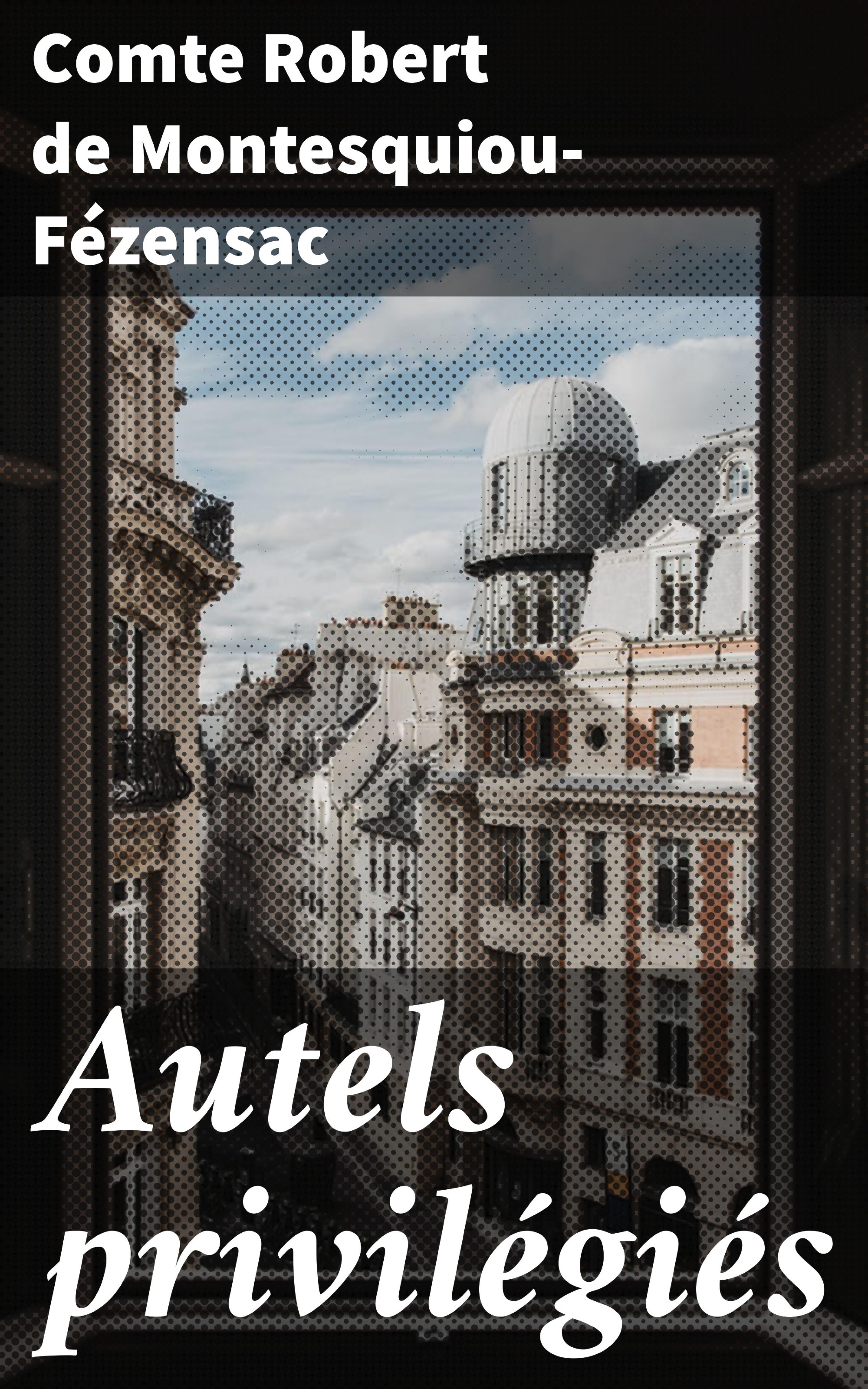 Обложка книги «Autels privilégiés»