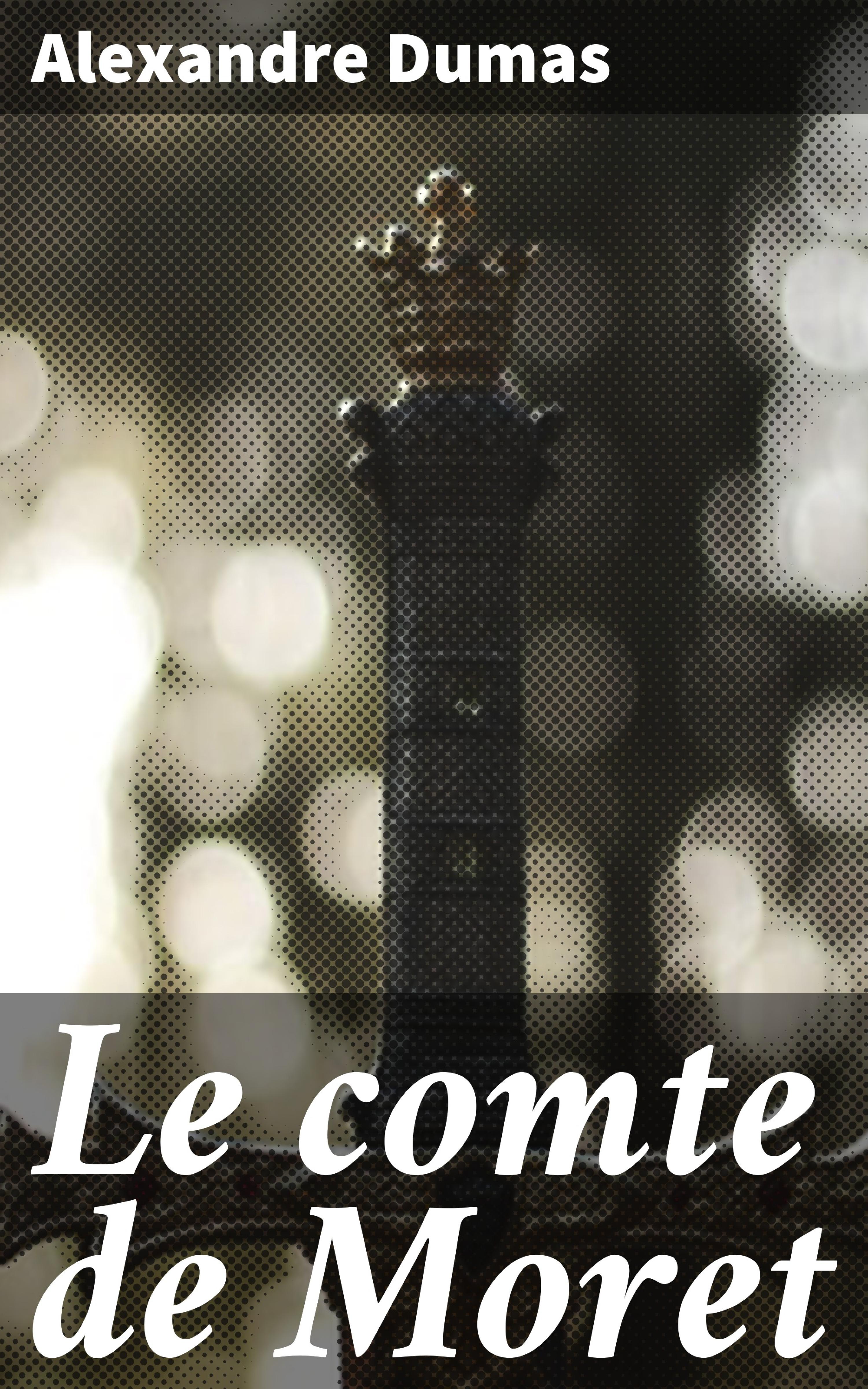 Обложка книги «Le comte de Moret»