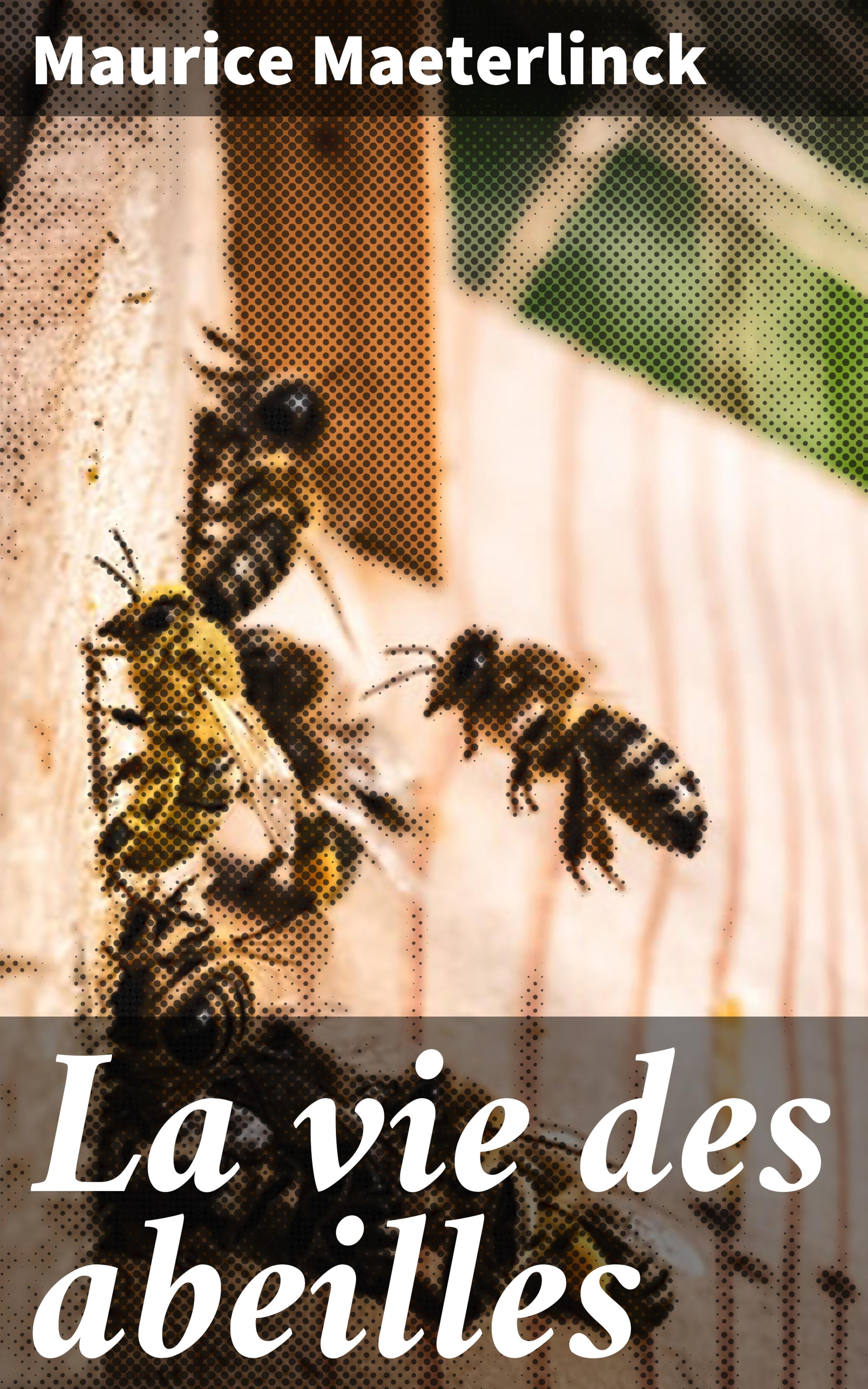 Обложка книги «La vie des abeilles»