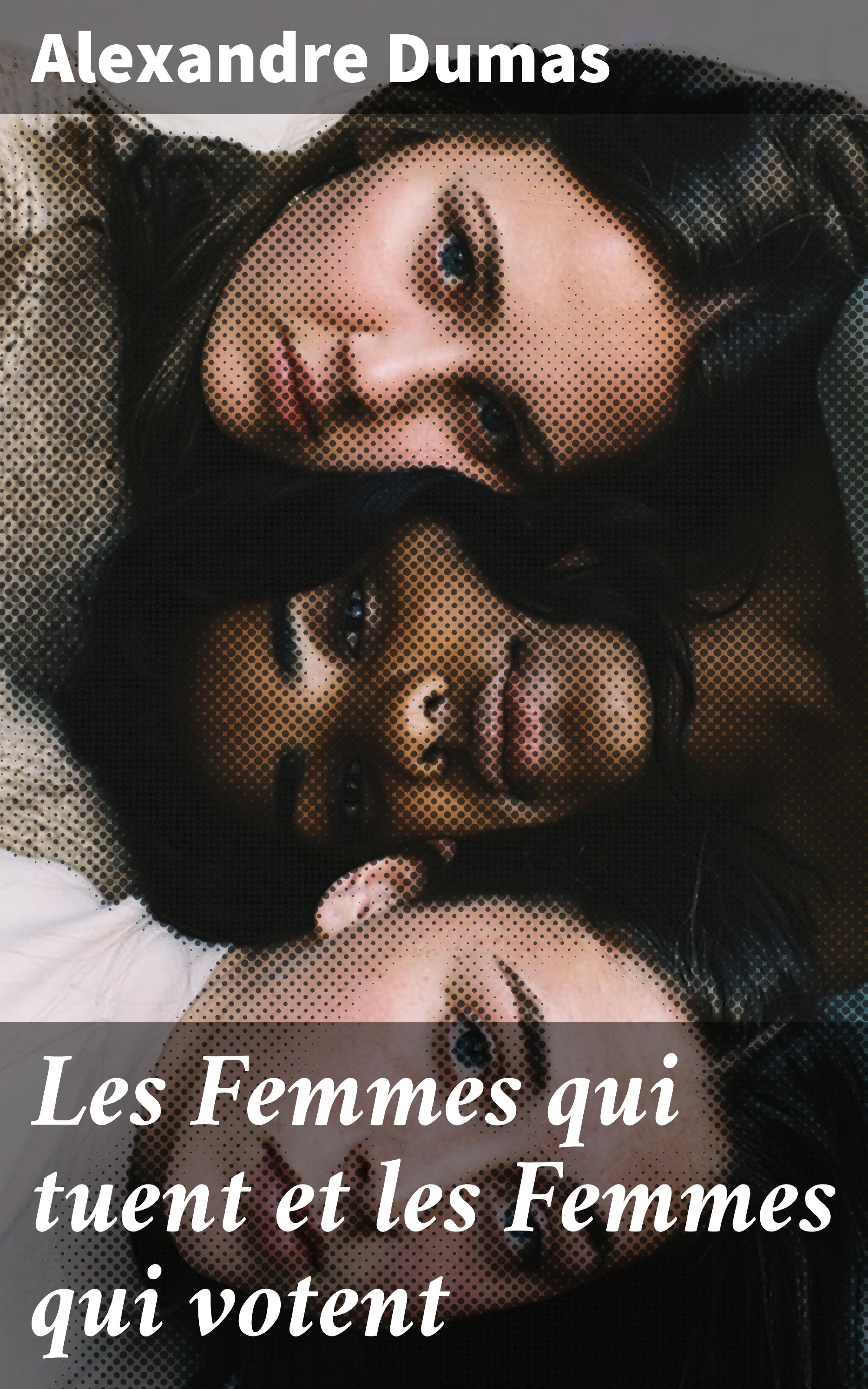 Обложка книги «Les Femmes qui tuent et les Femmes qui votent»