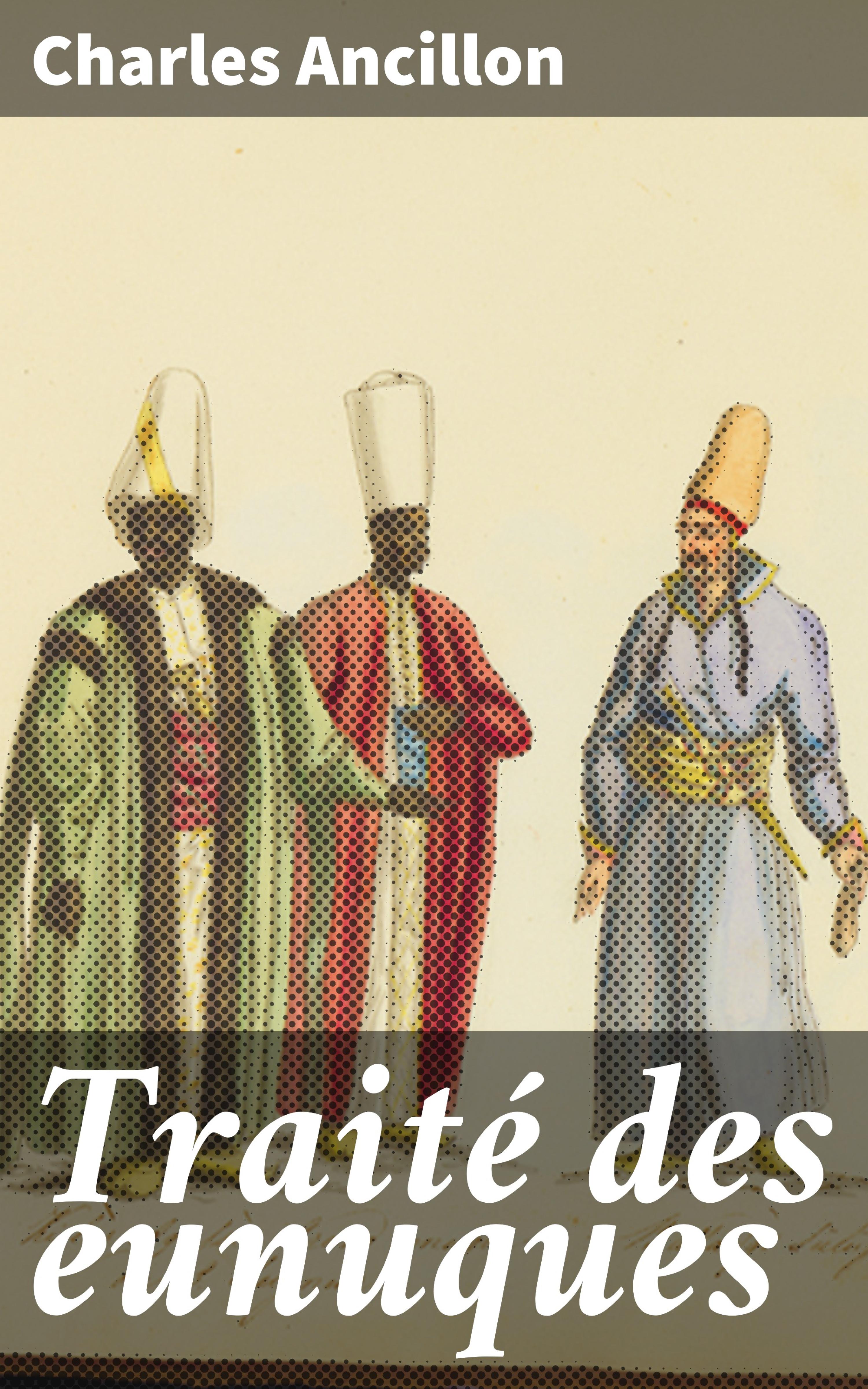 Обложка книги «Traité des eunuques»