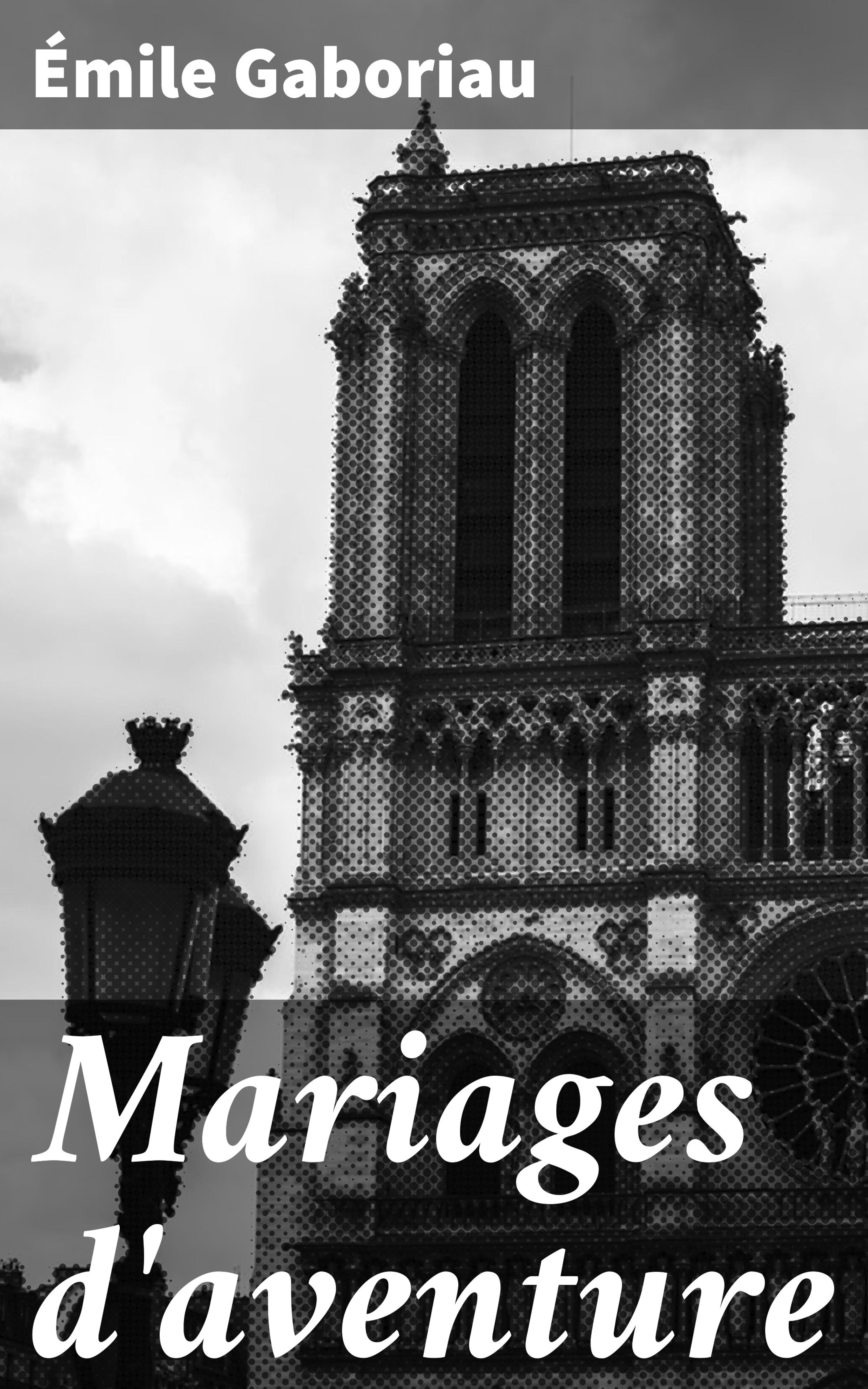 Обложка книги «Mariages d'aventure»