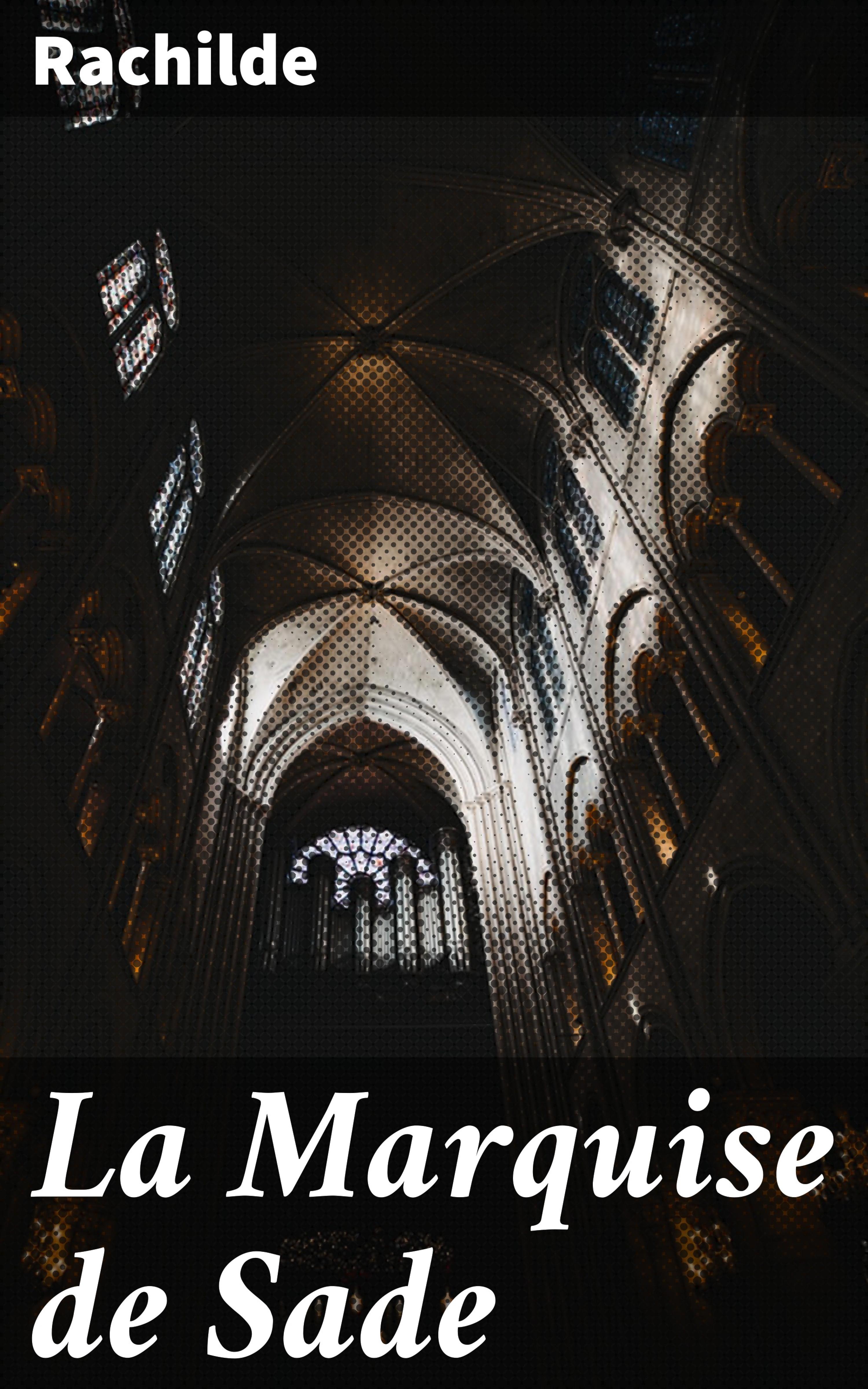 Обложка книги «La Marquise de Sade»