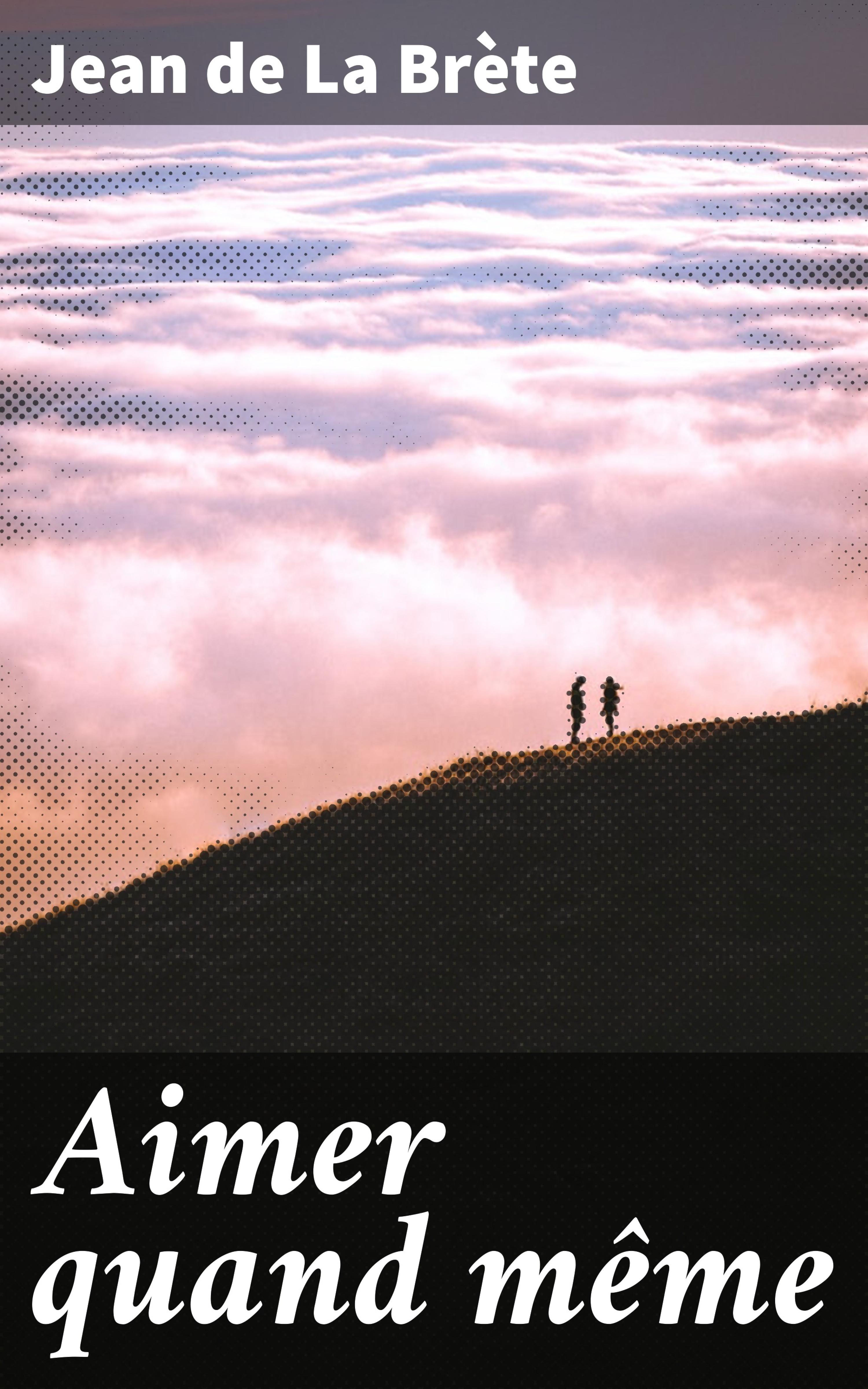 Обложка книги «Aimer quand même»