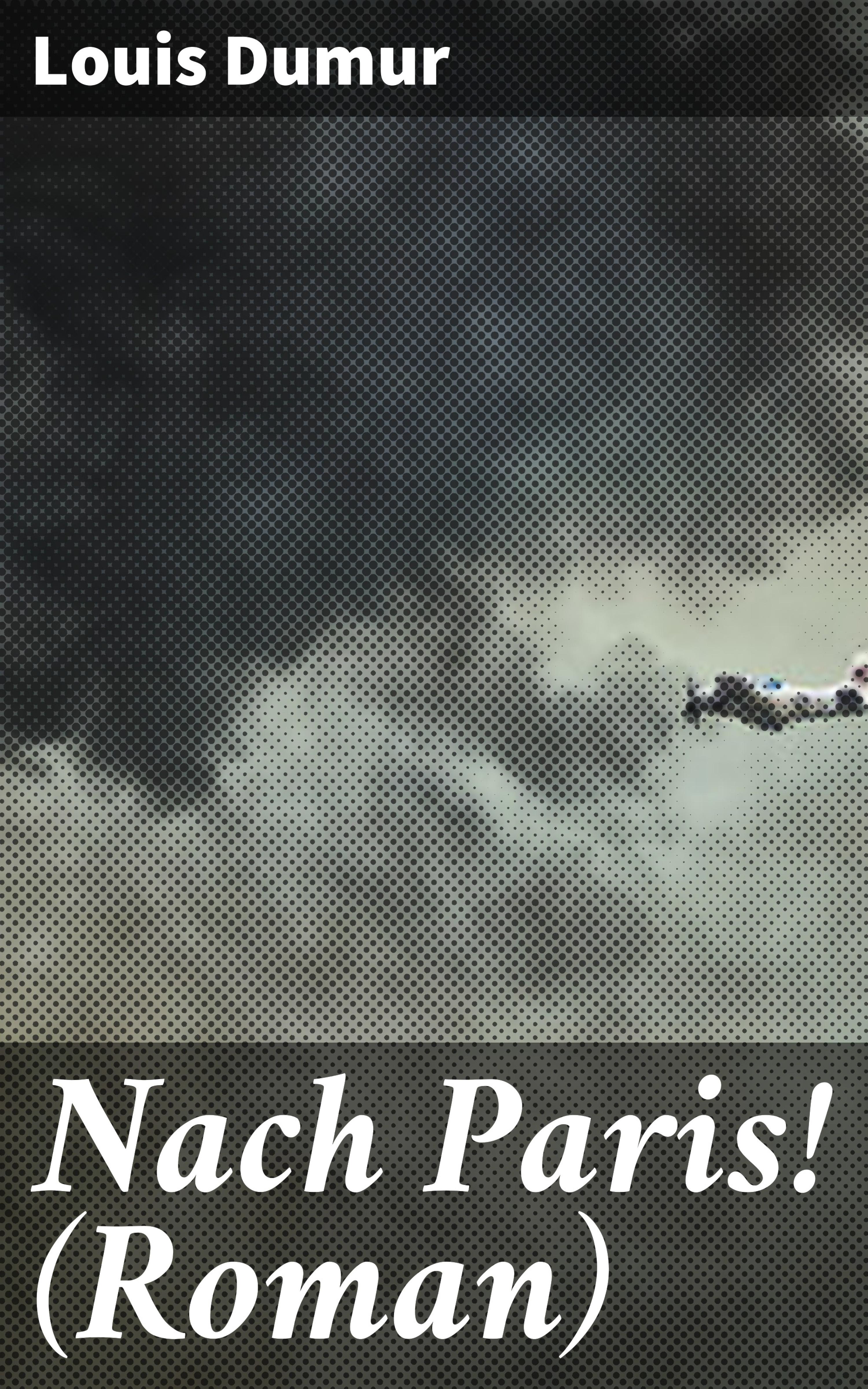 Обложка книги «Nach Paris! (Roman)»
