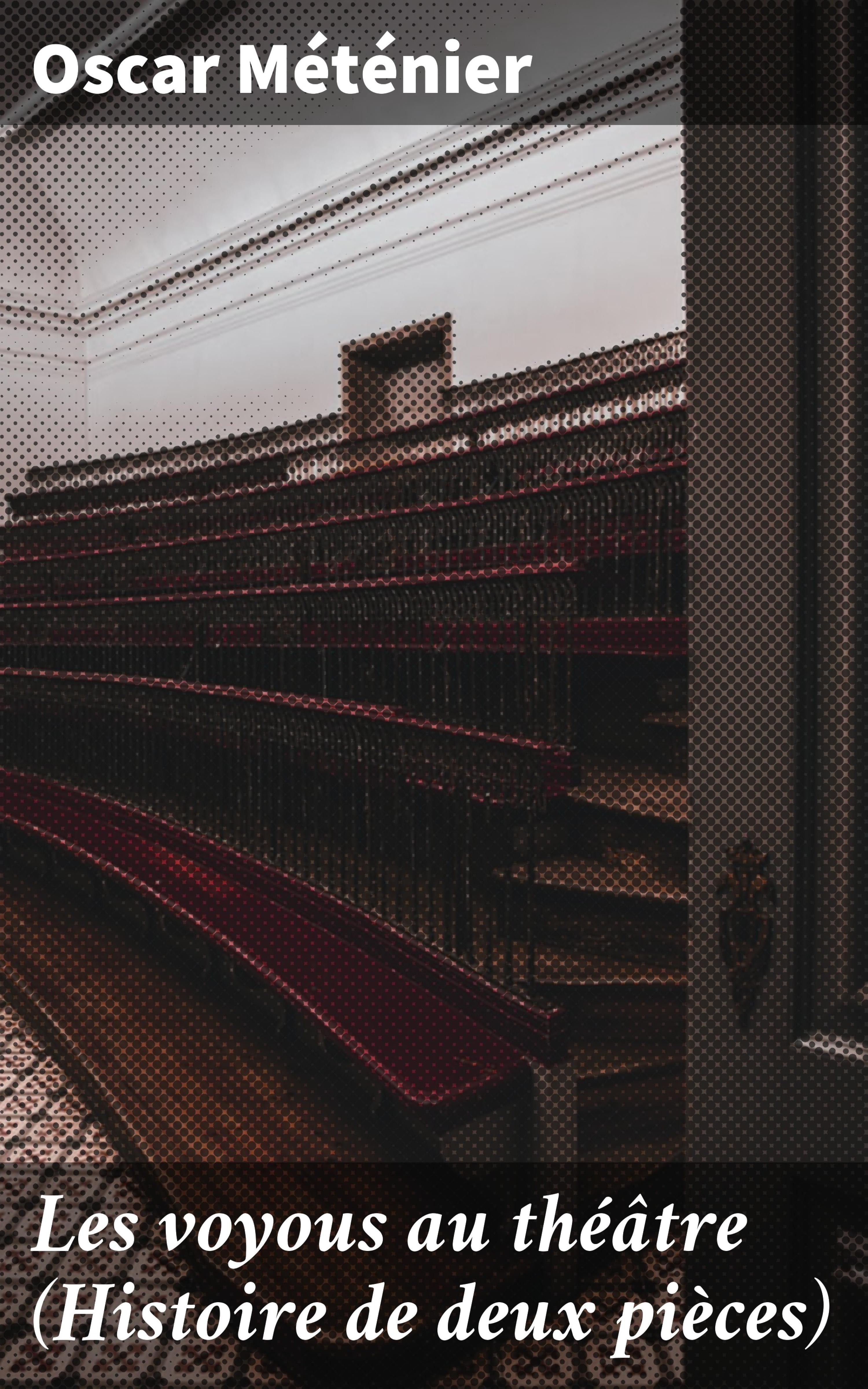 Обложка книги «Les voyous au théâtre (Histoire de deux pièces)»